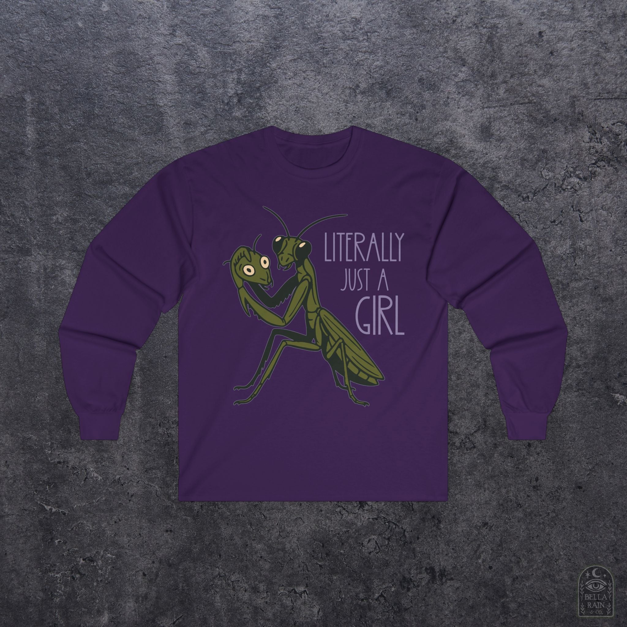 Literally just a Girl Long Sleeve Tee