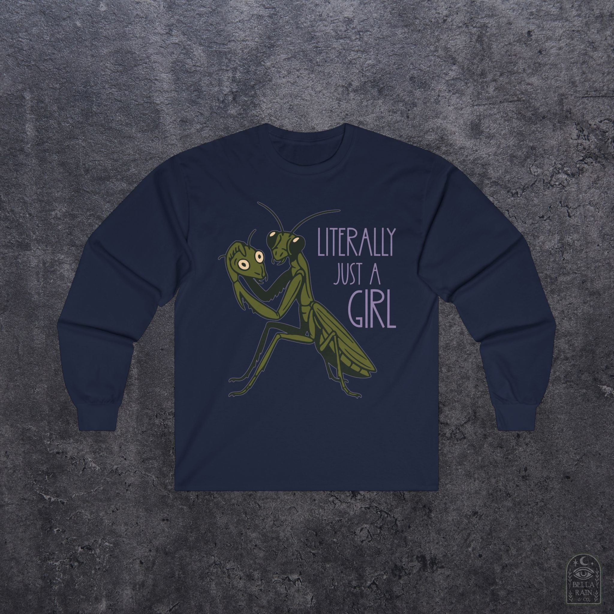 Literally just a Girl Long Sleeve Tee