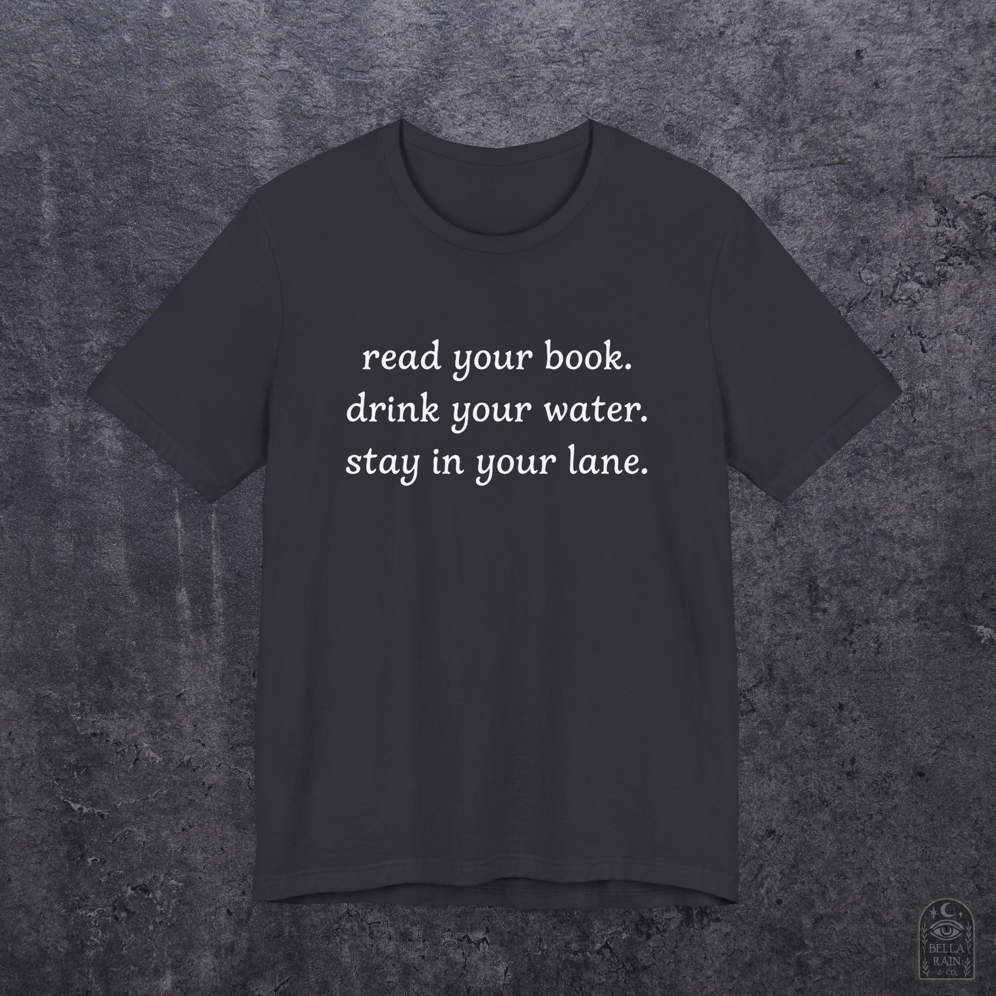 Read Your Book Drink Your Water PREMIUM T-Shirt