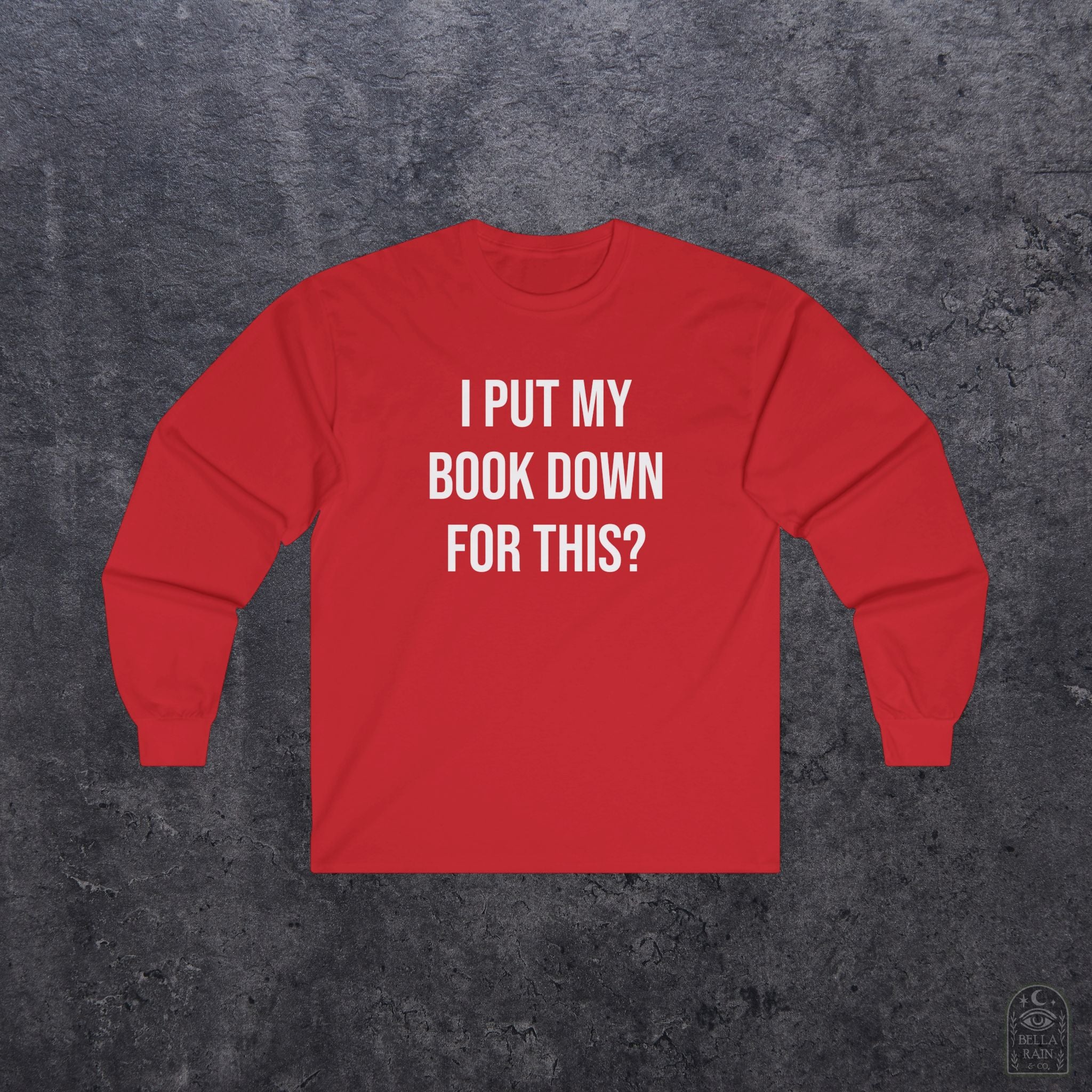 I put my book down for this Long Sleeve Tee
