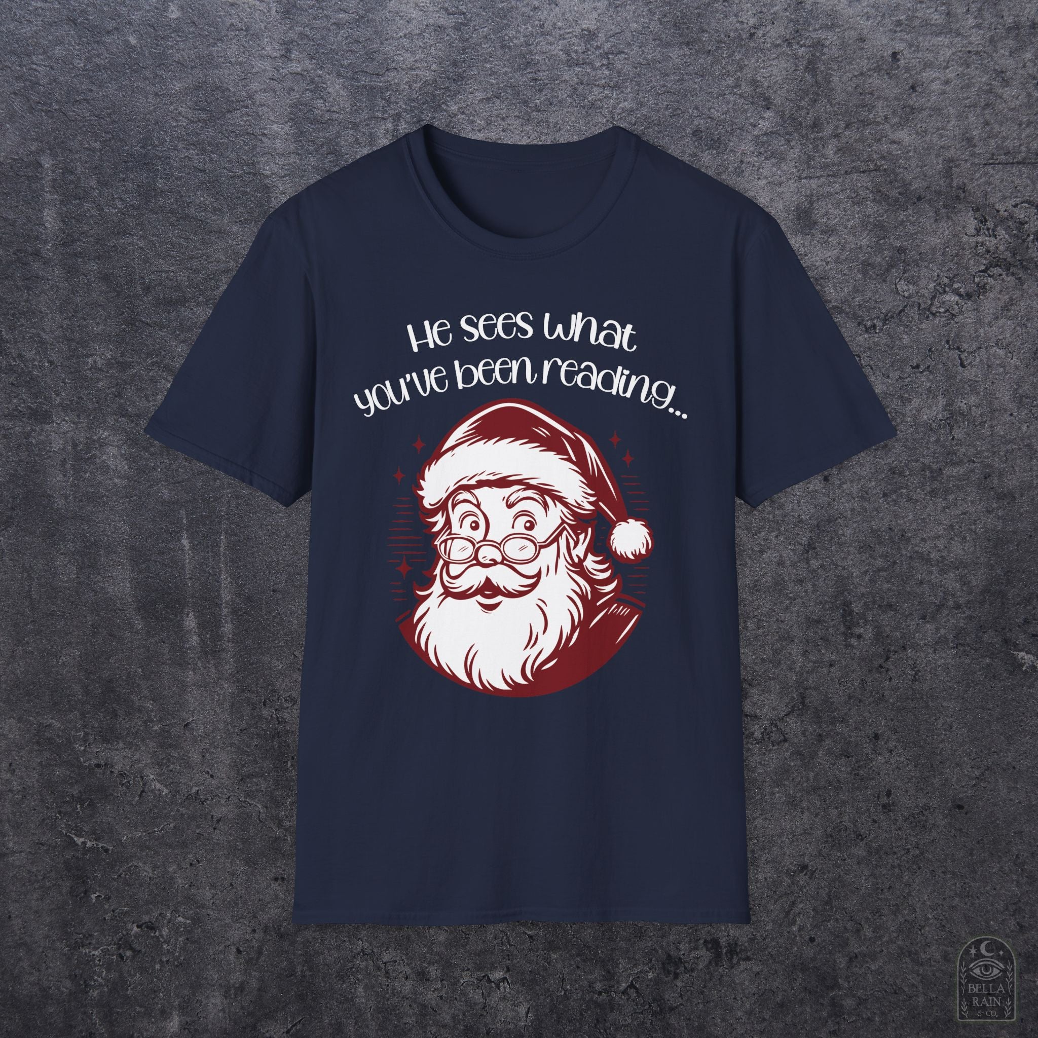 He Sees What You've Been Reading Unisex Softstyle T-Shirt