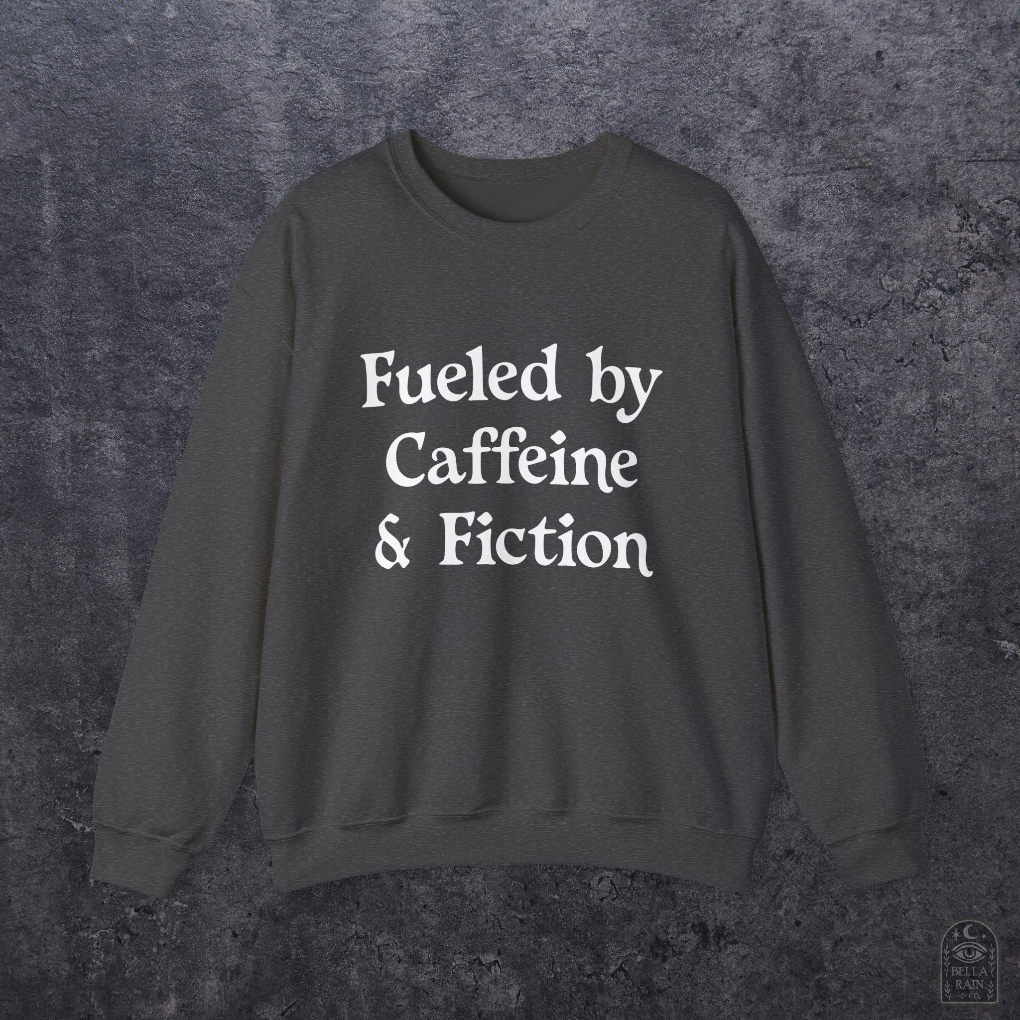 Fueled by Caffeine & Fiction  Crewneck Sweatshirt