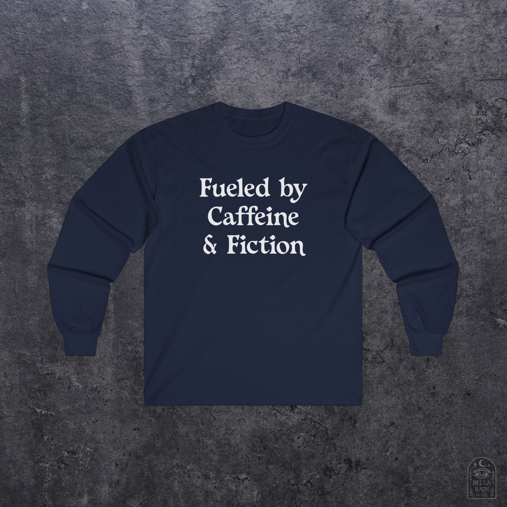 Fueled by Caffeine & Fiction Unisex Long Sleeve Tee