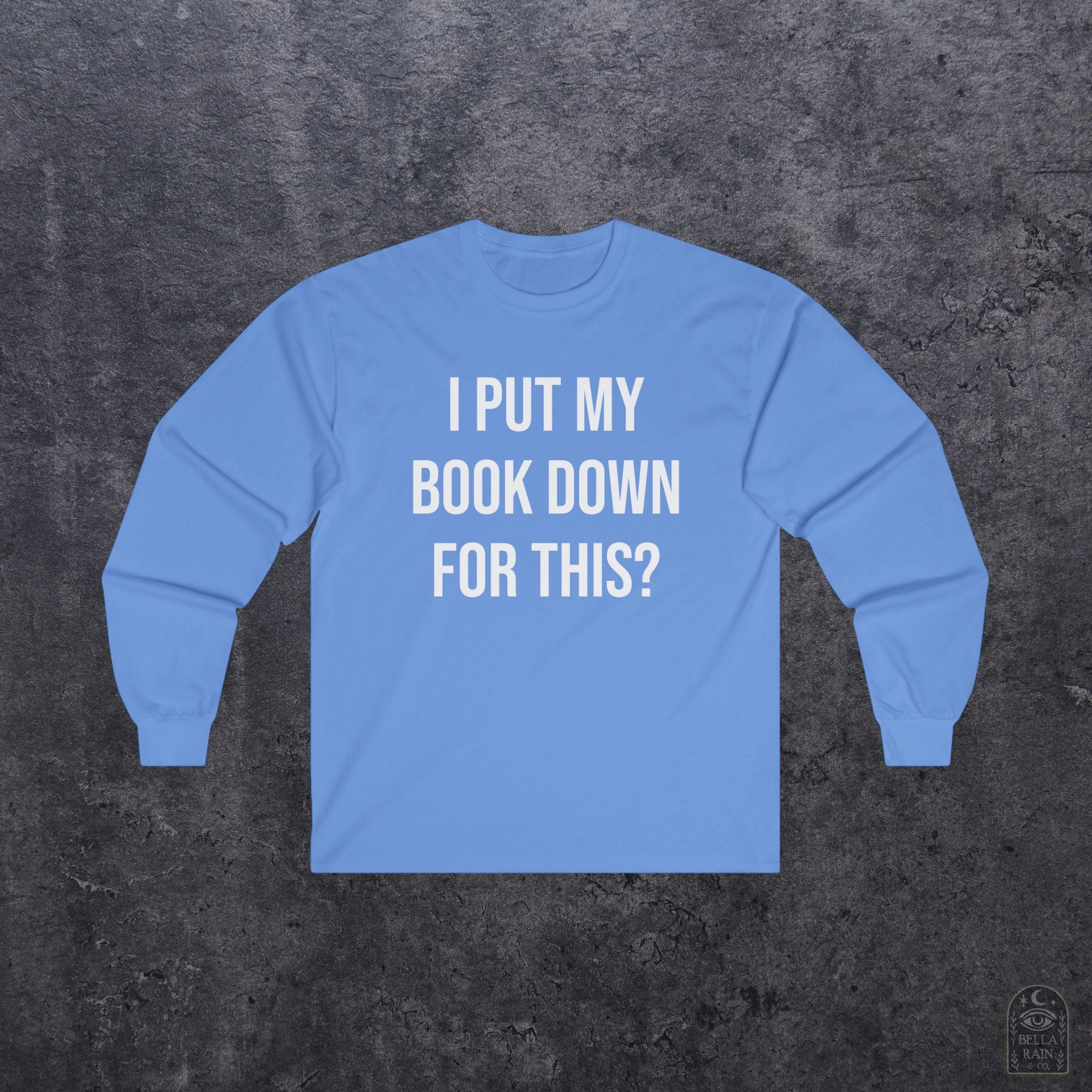 I put my book down for this Long Sleeve Tee