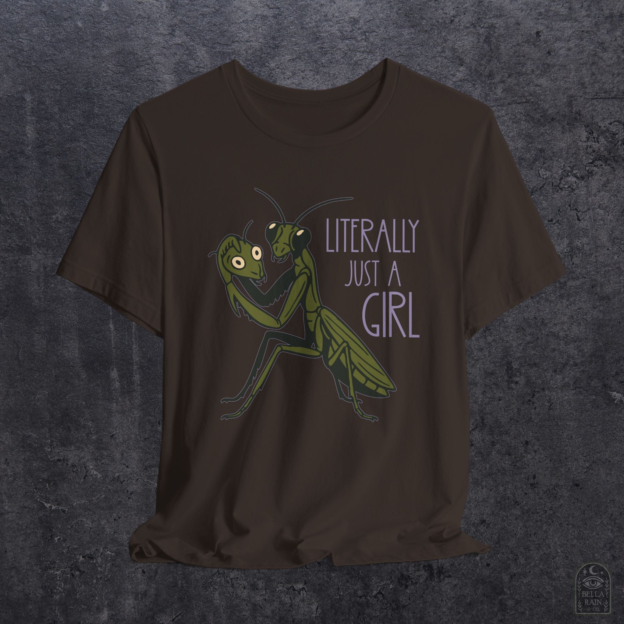 Praying Mantis Just a Girl PREMIUM T-Shirt