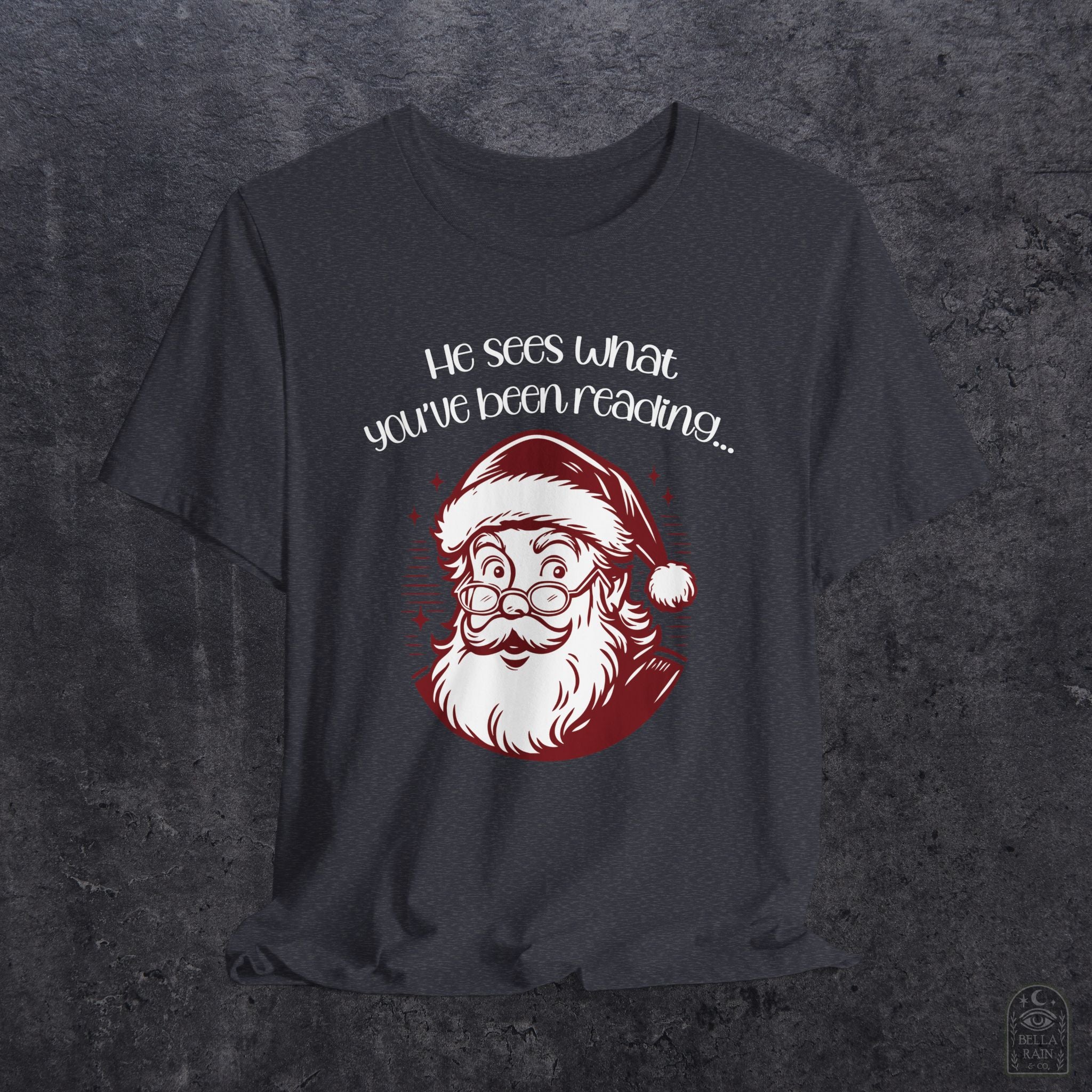 He Sees What You've Been Reading PREMIUM T-Shirt