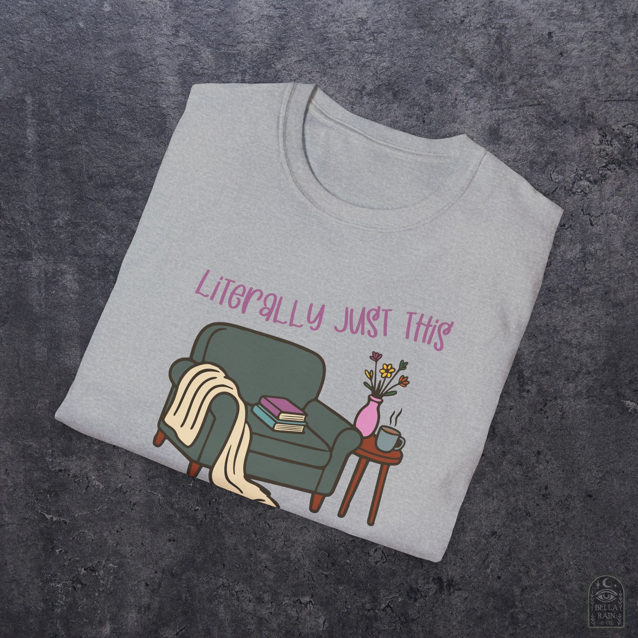 Literally Just This Unisex Softstyle T-Shirt