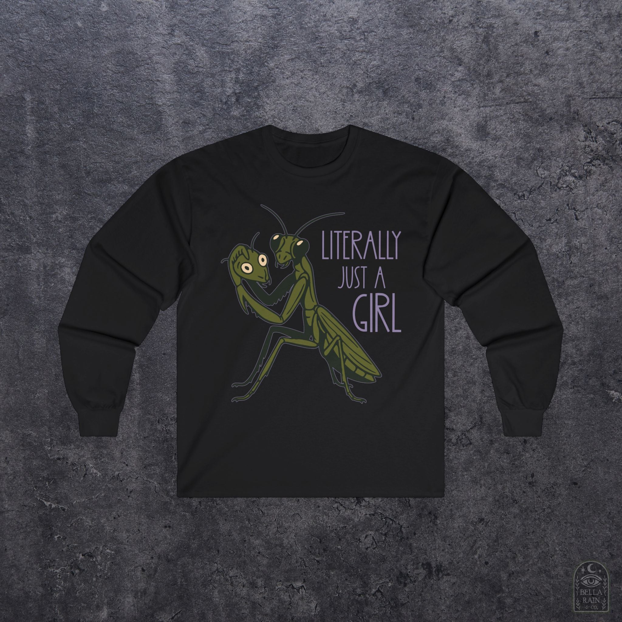Literally just a Girl Long Sleeve Tee