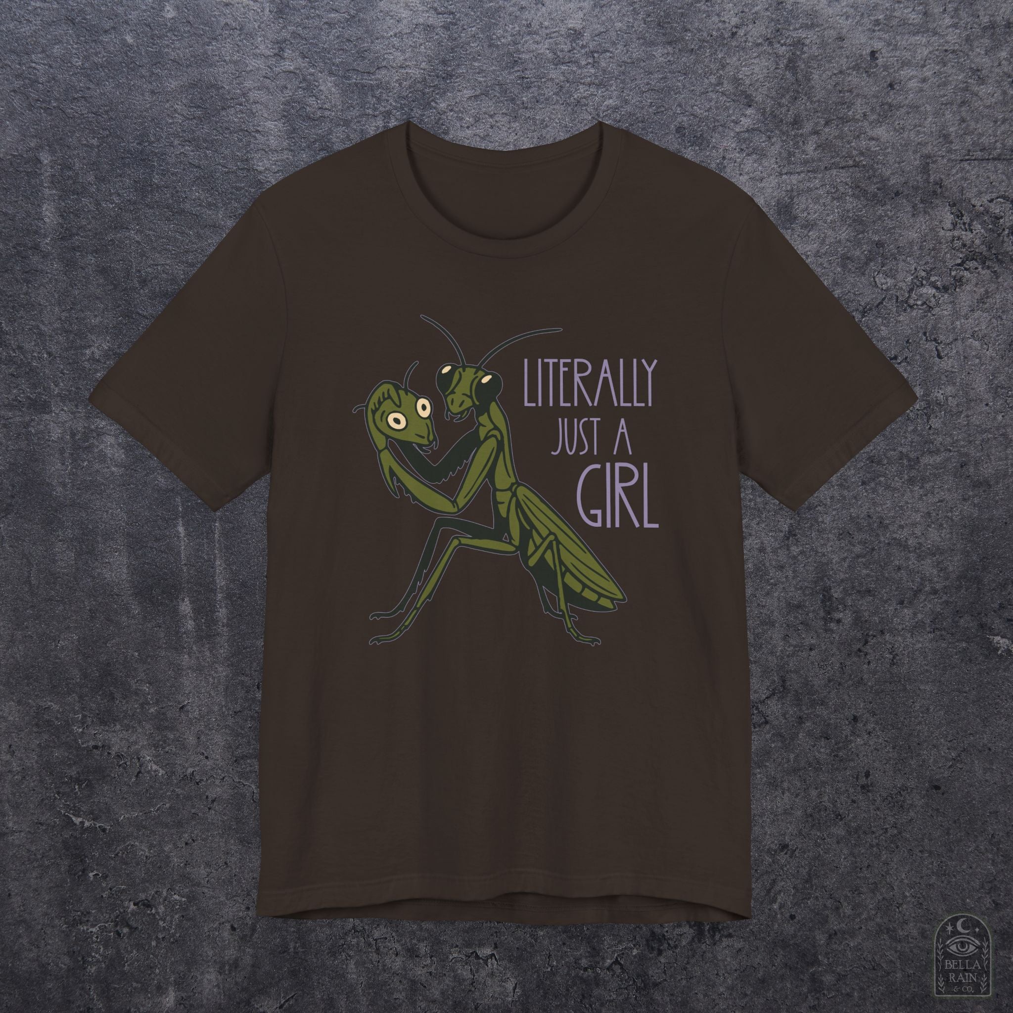 Praying Mantis Just a Girl PREMIUM T-Shirt