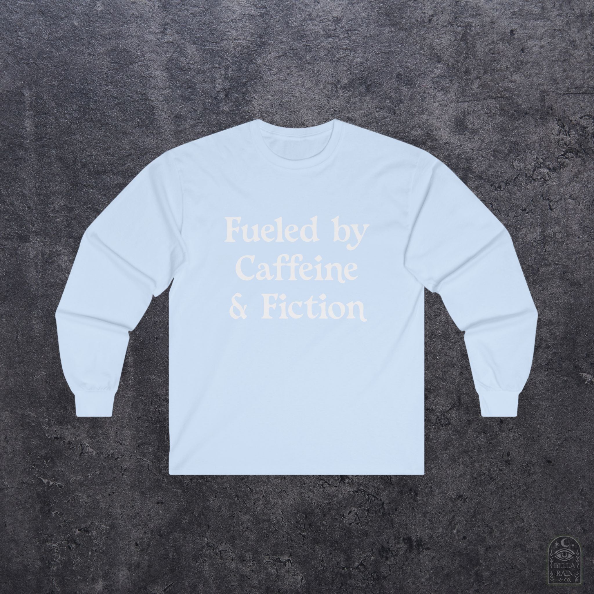 Fueled by Caffeine & Fiction Unisex Long Sleeve Tee