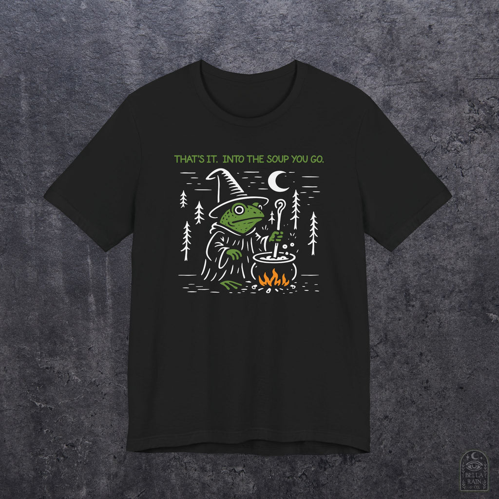 Into the Soup You Go PREMIUM T-Shirt