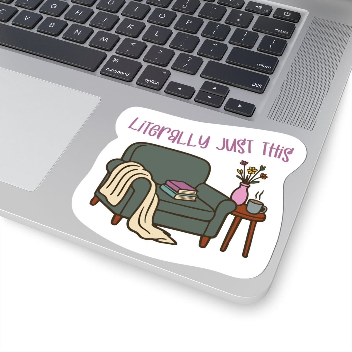Literally Just This Sticker