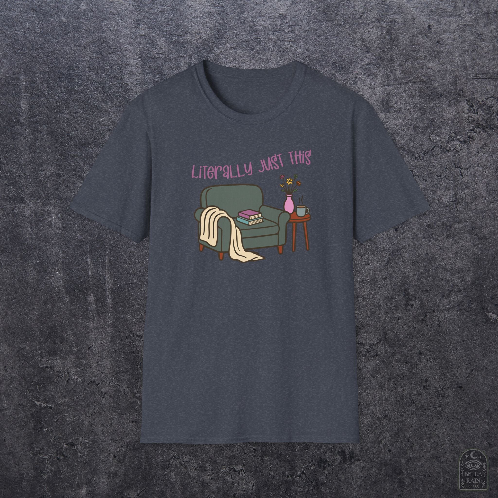 Literally Just This Unisex Softstyle T-Shirt