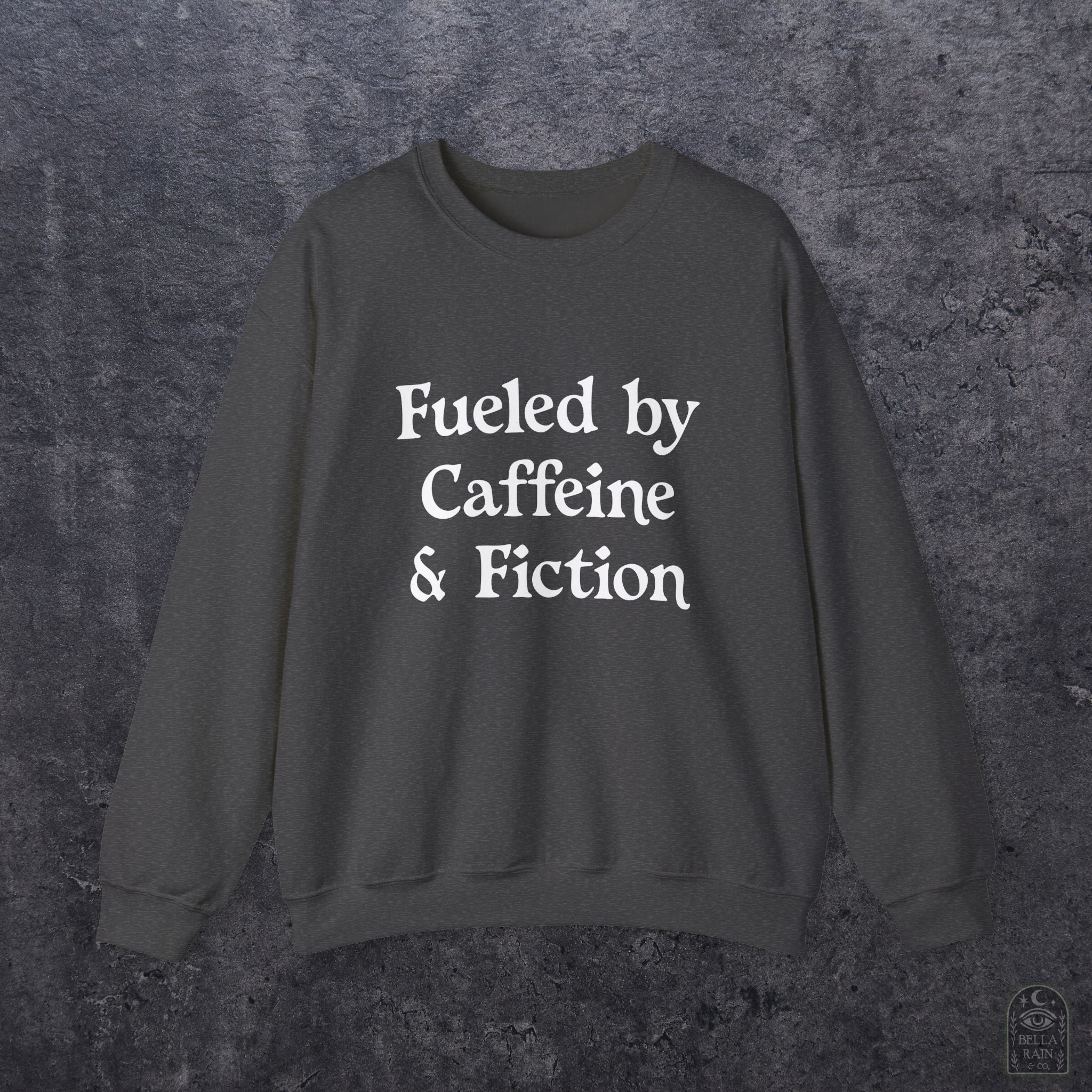 Fueled by Caffeine & Fiction  Crewneck Sweatshirt