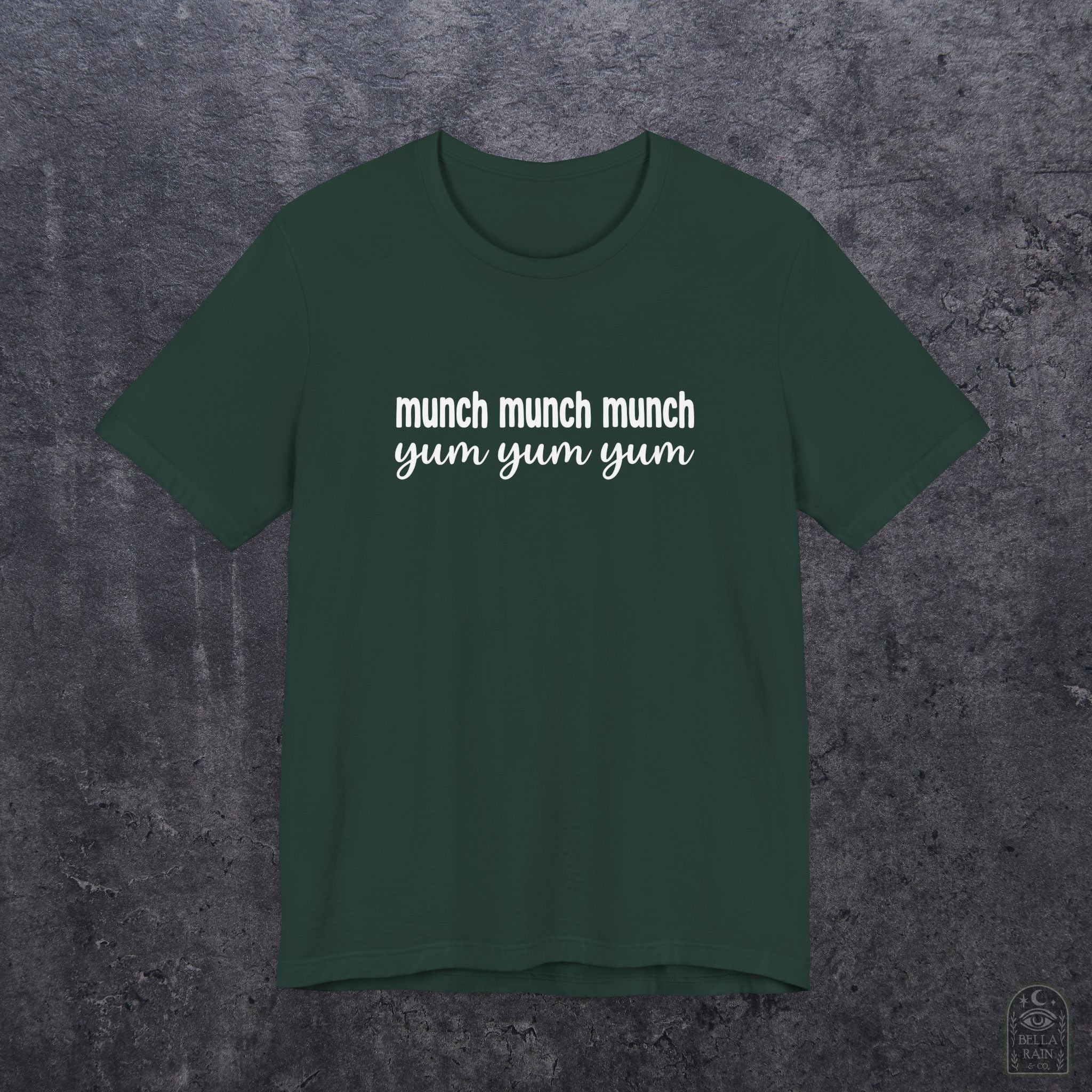 Munch Munch Munch Yum Yum Yum PREMIUM T-Shirt