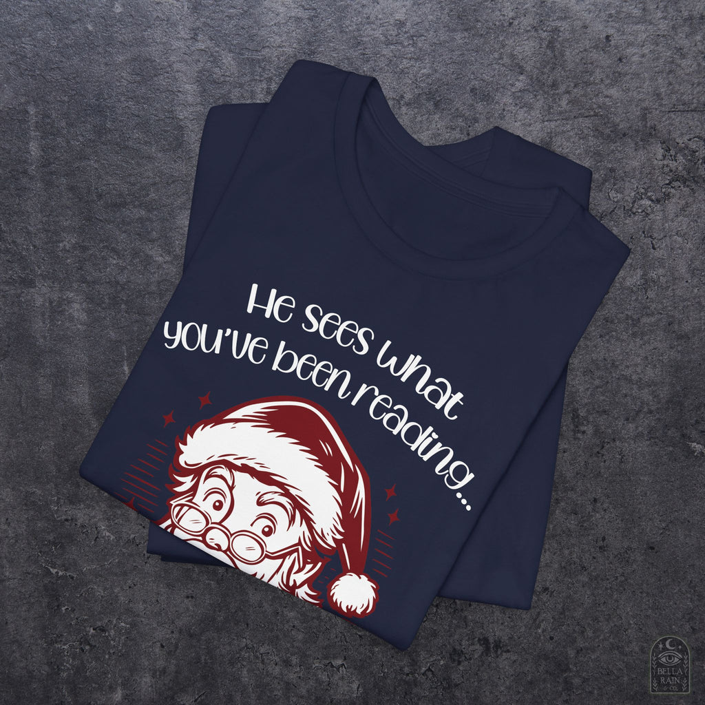 He Sees What You've Been Reading PREMIUM T-Shirt
