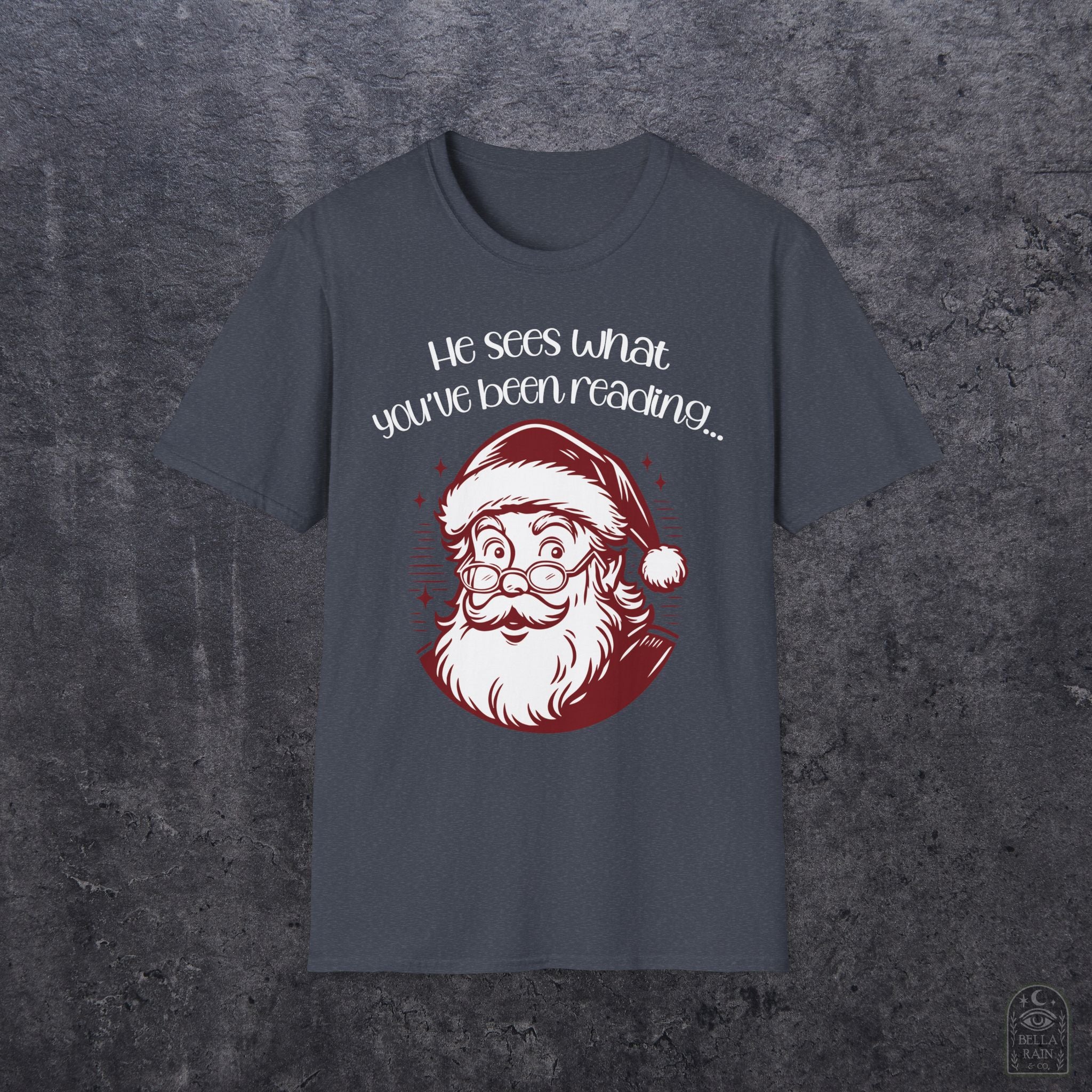 He Sees What You've Been Reading Unisex Softstyle T-Shirt