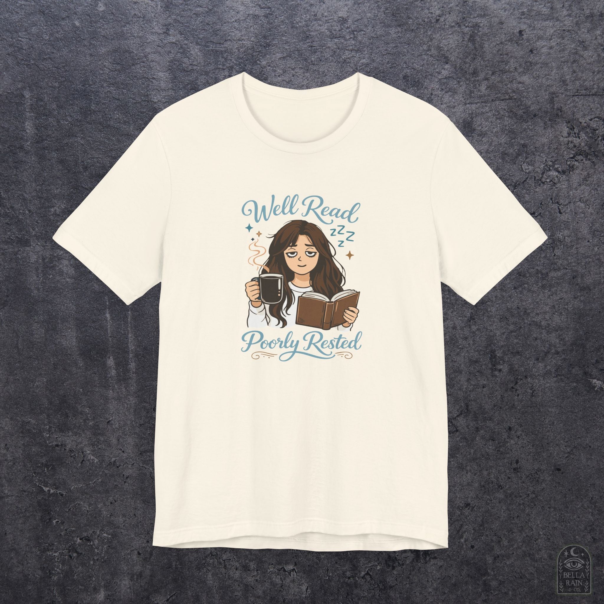 Well Read Poorly Rested PREMIUM T-Shirt