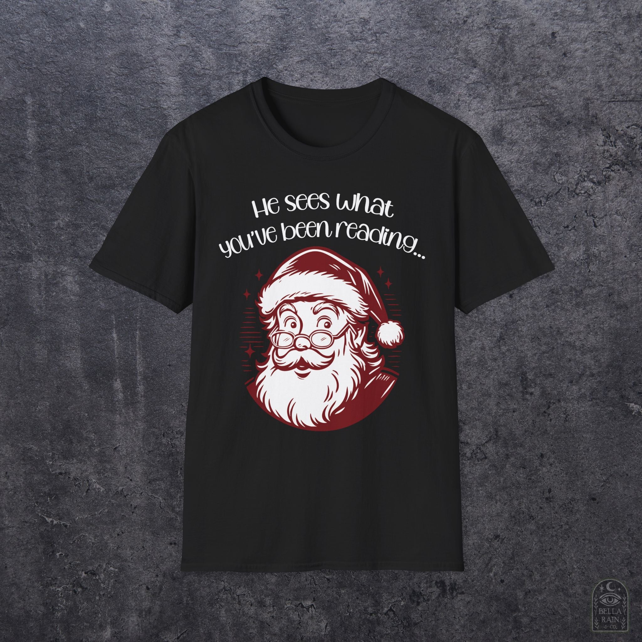 He Sees What You've Been Reading Unisex Softstyle T-Shirt