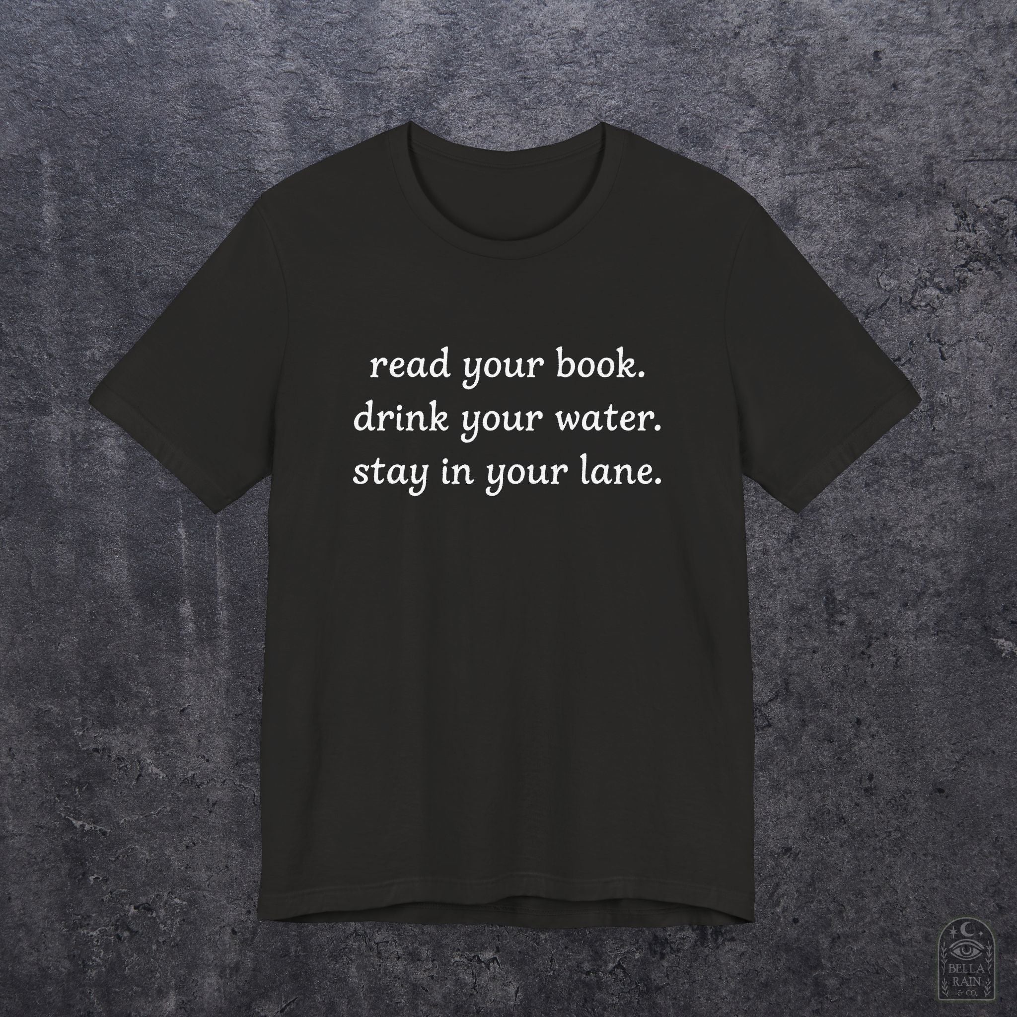 Read Your Book Drink Your Water PREMIUM T-Shirt