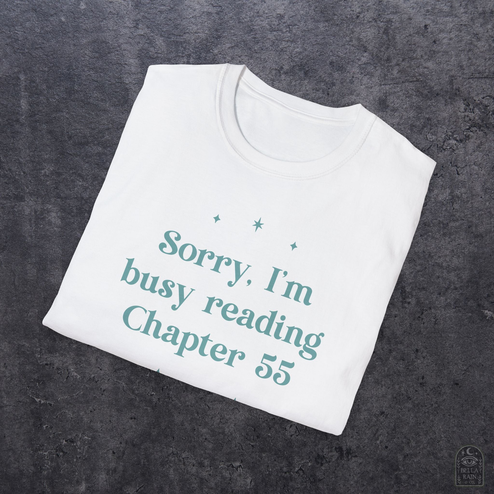 Sorry Busy Reading Ch 55 Unisex Softstyle T-Shirt