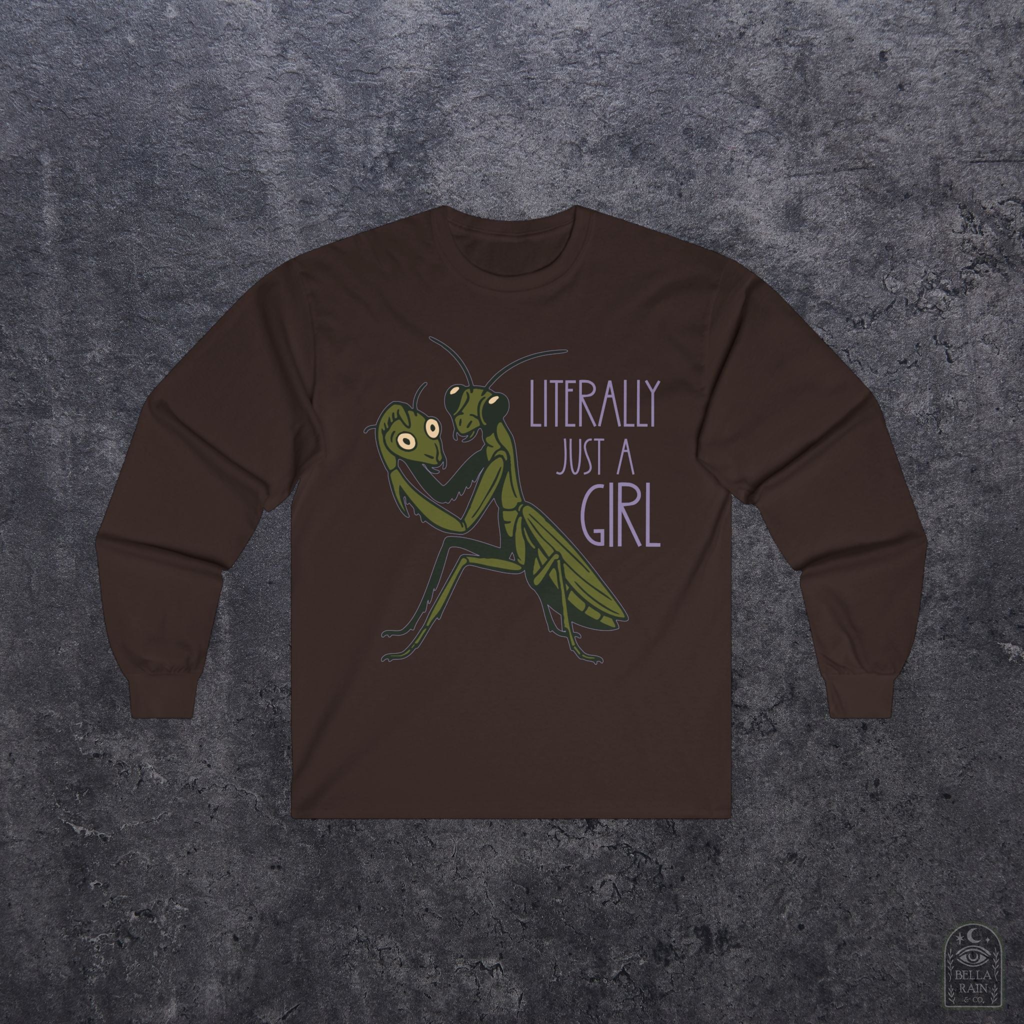 Literally just a Girl Long Sleeve Tee
