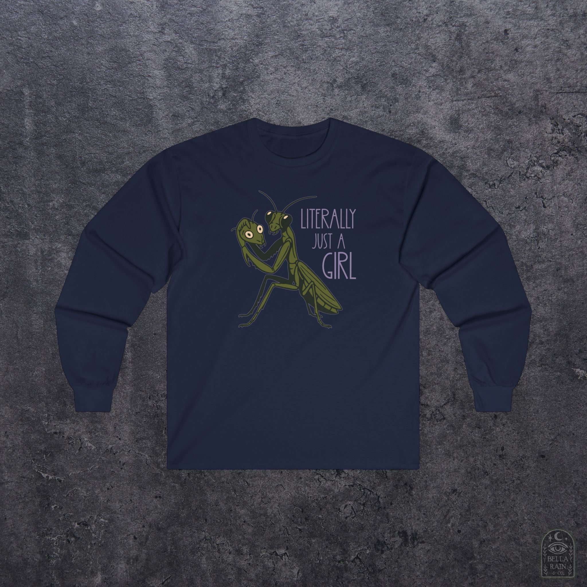 Literally just a Girl Long Sleeve Tee