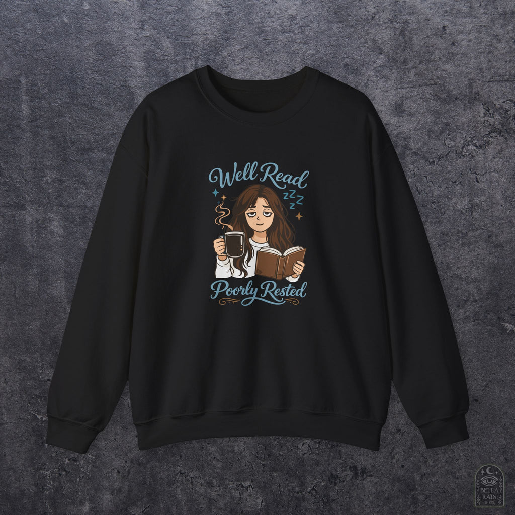 Well Read Poorly Rested Crewneck Sweatshirt