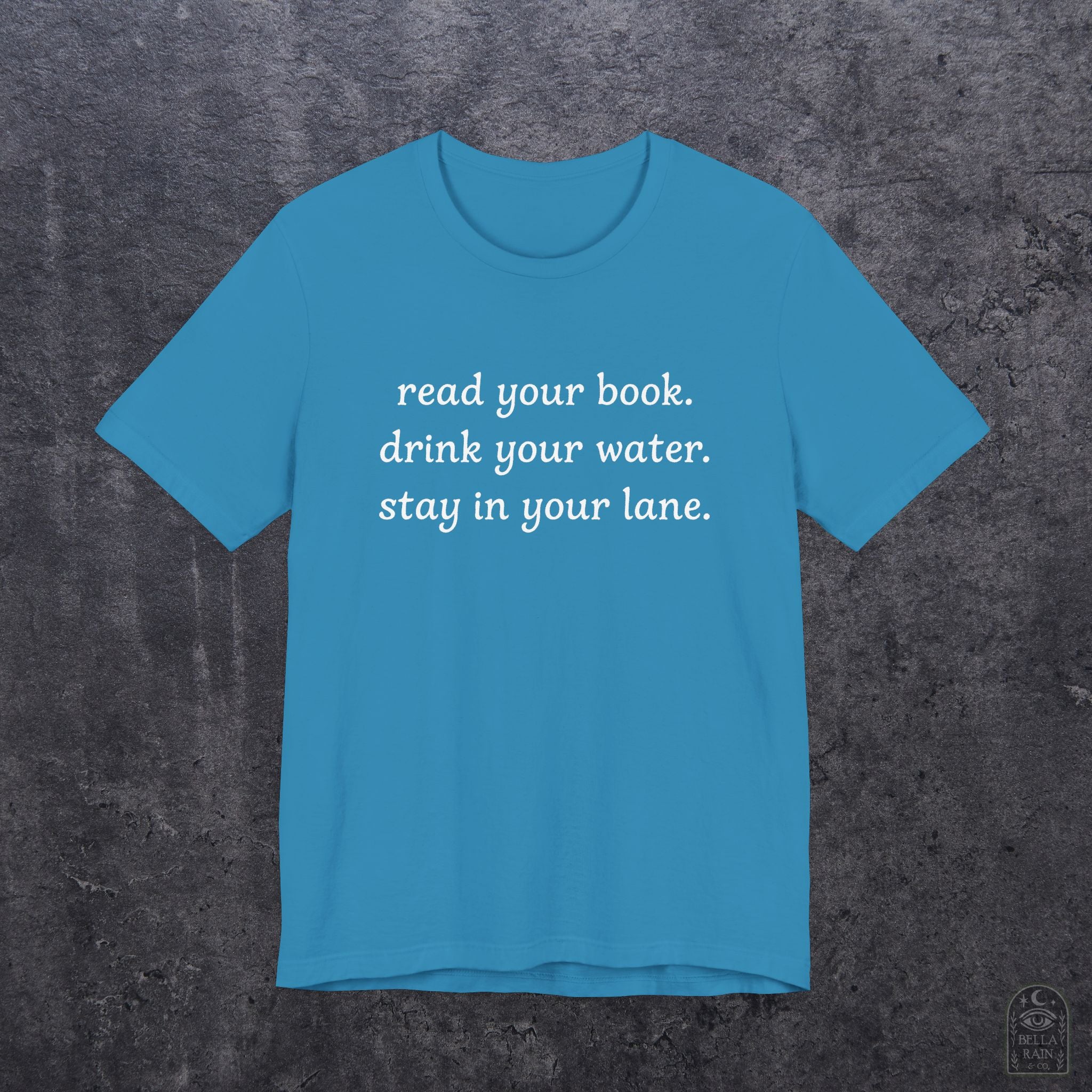 Read Your Book Drink Your Water PREMIUM T-Shirt