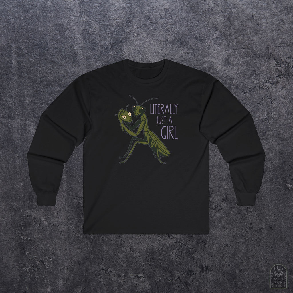 Literally just a Girl Long Sleeve Tee