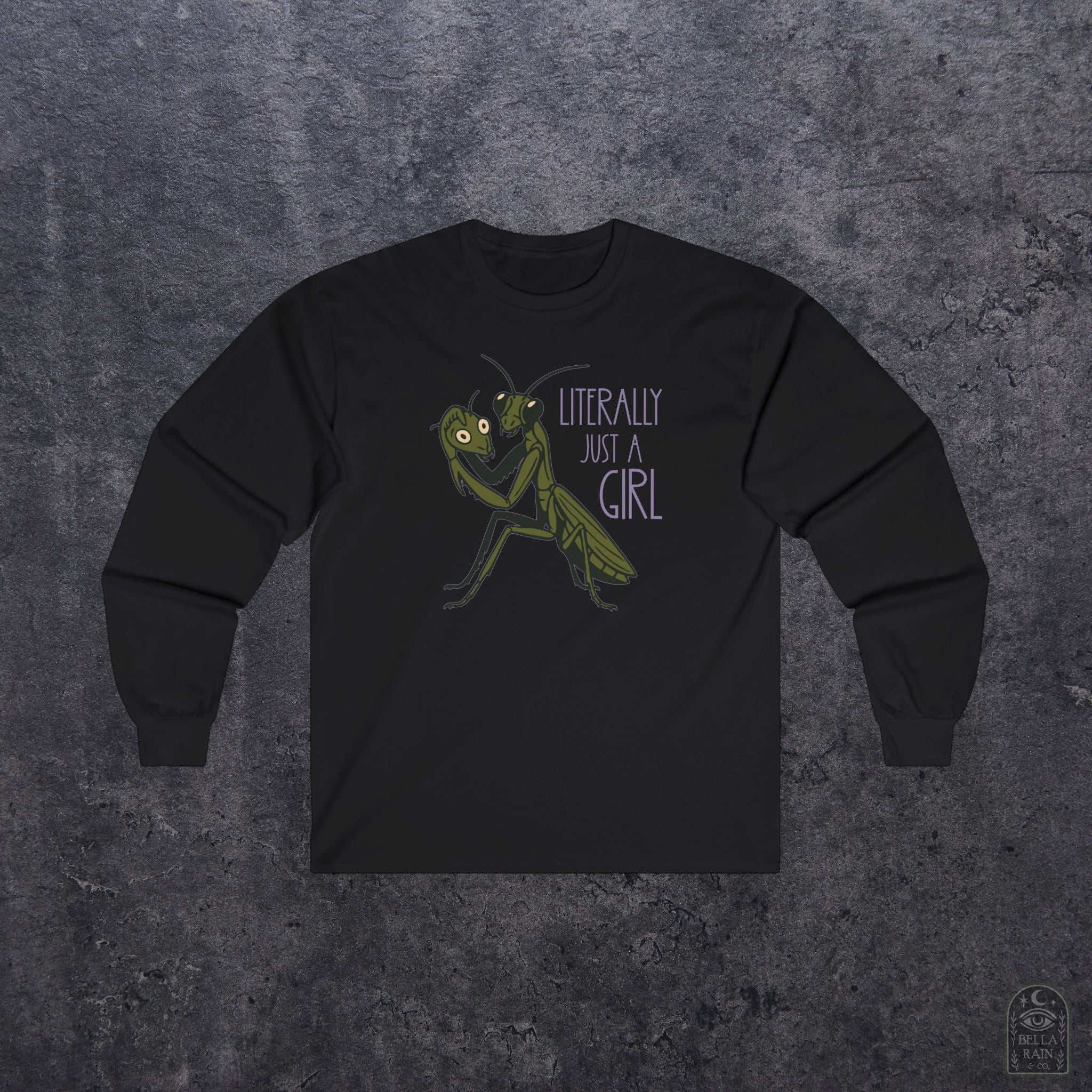 Literally just a Girl Long Sleeve Tee