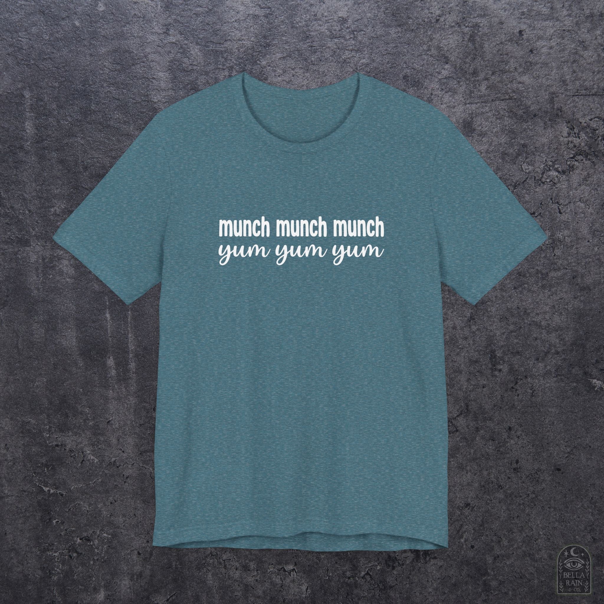Munch Munch Munch Yum Yum Yum PREMIUM T-Shirt