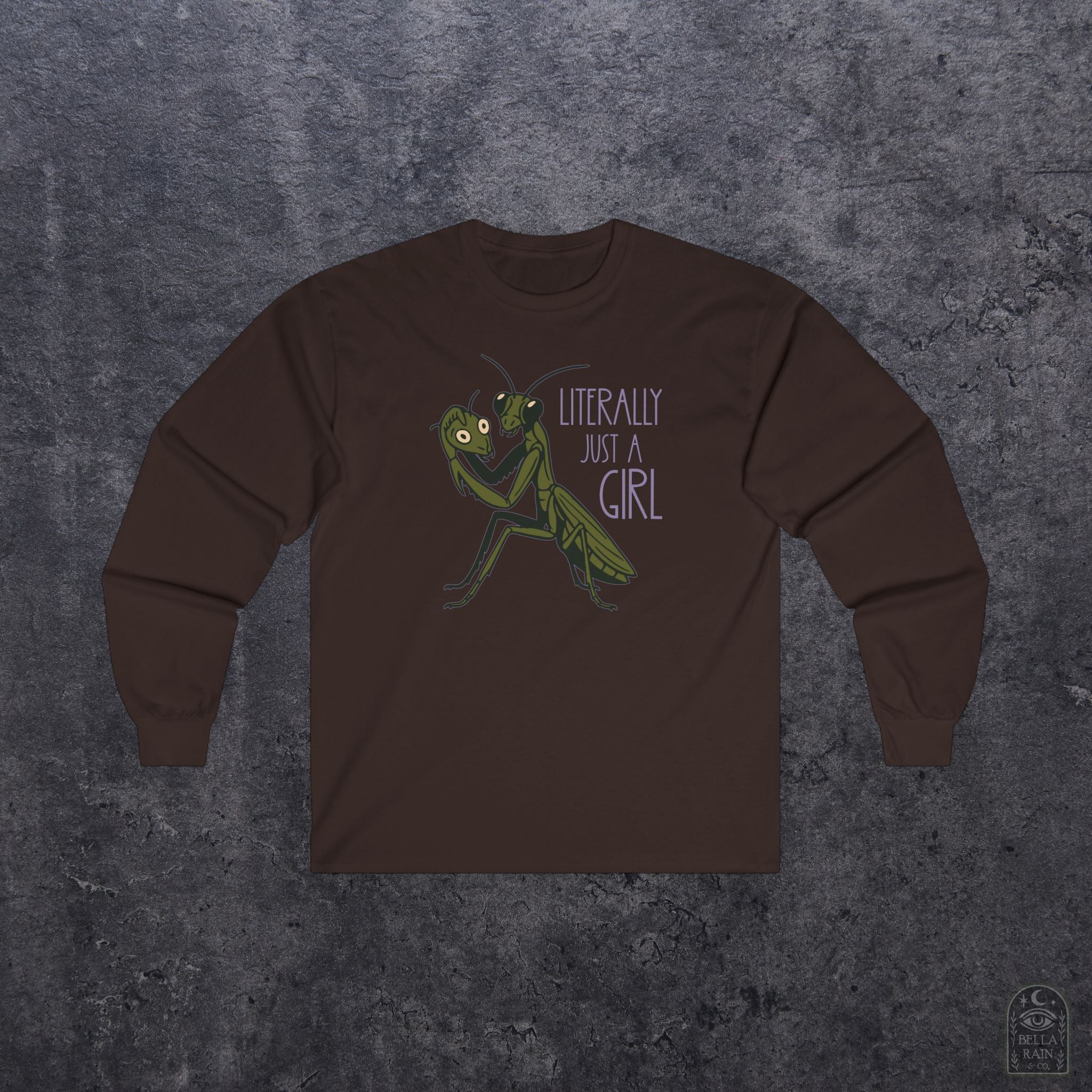 Literally just a Girl Long Sleeve Tee