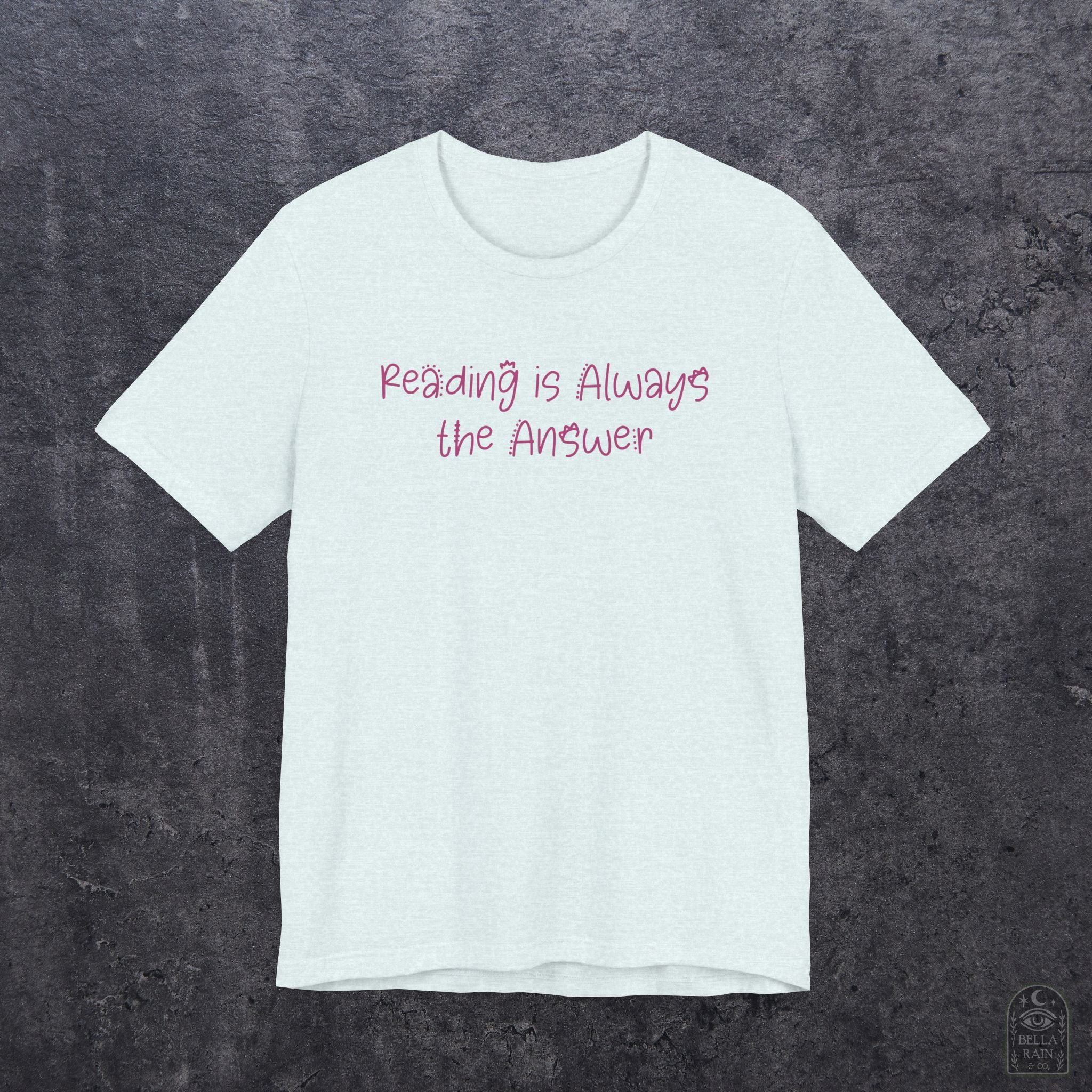 Reading is always the answer  PREMIUM T-Shirt