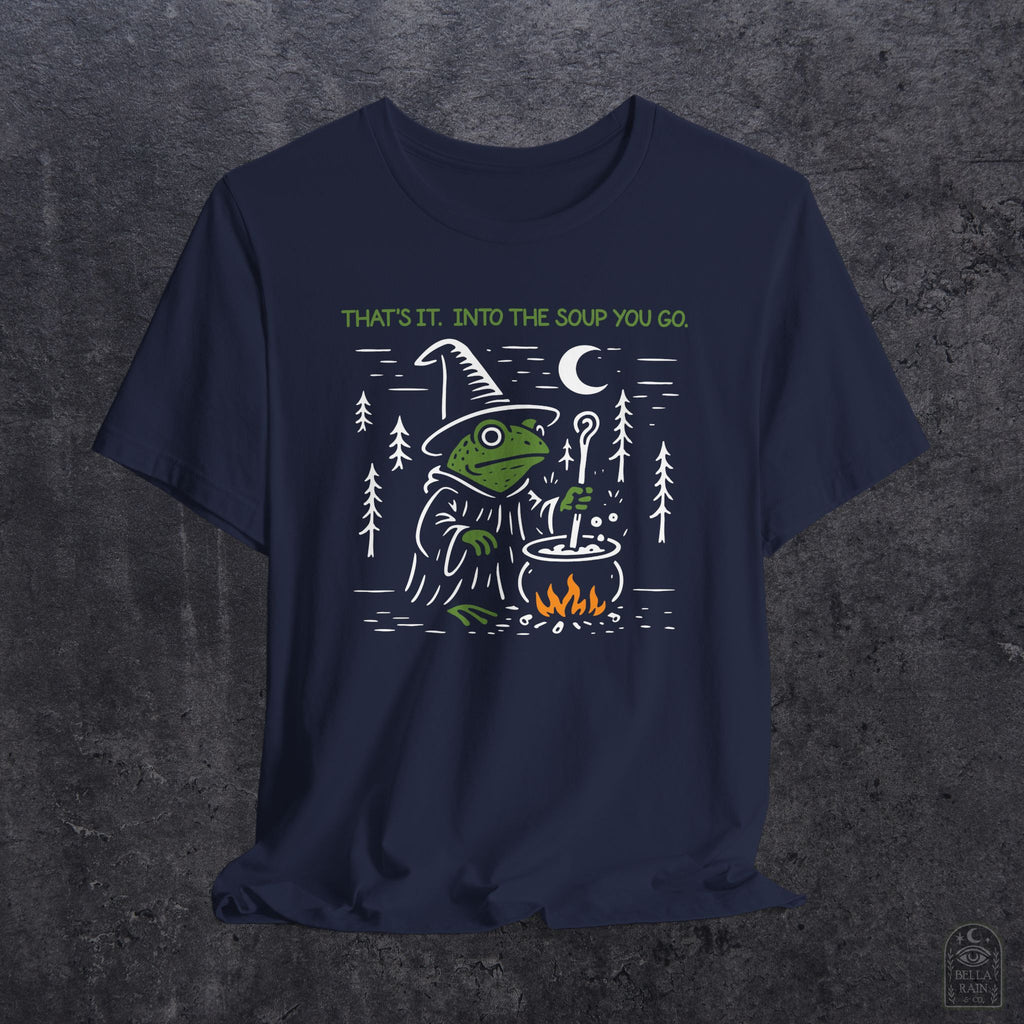 Into the Soup You Go PREMIUM T-Shirt