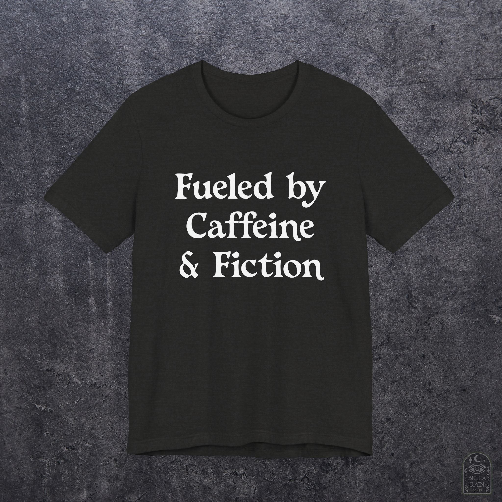 Fueled by Caffeine & Fiction PREMIUM T-Shirt