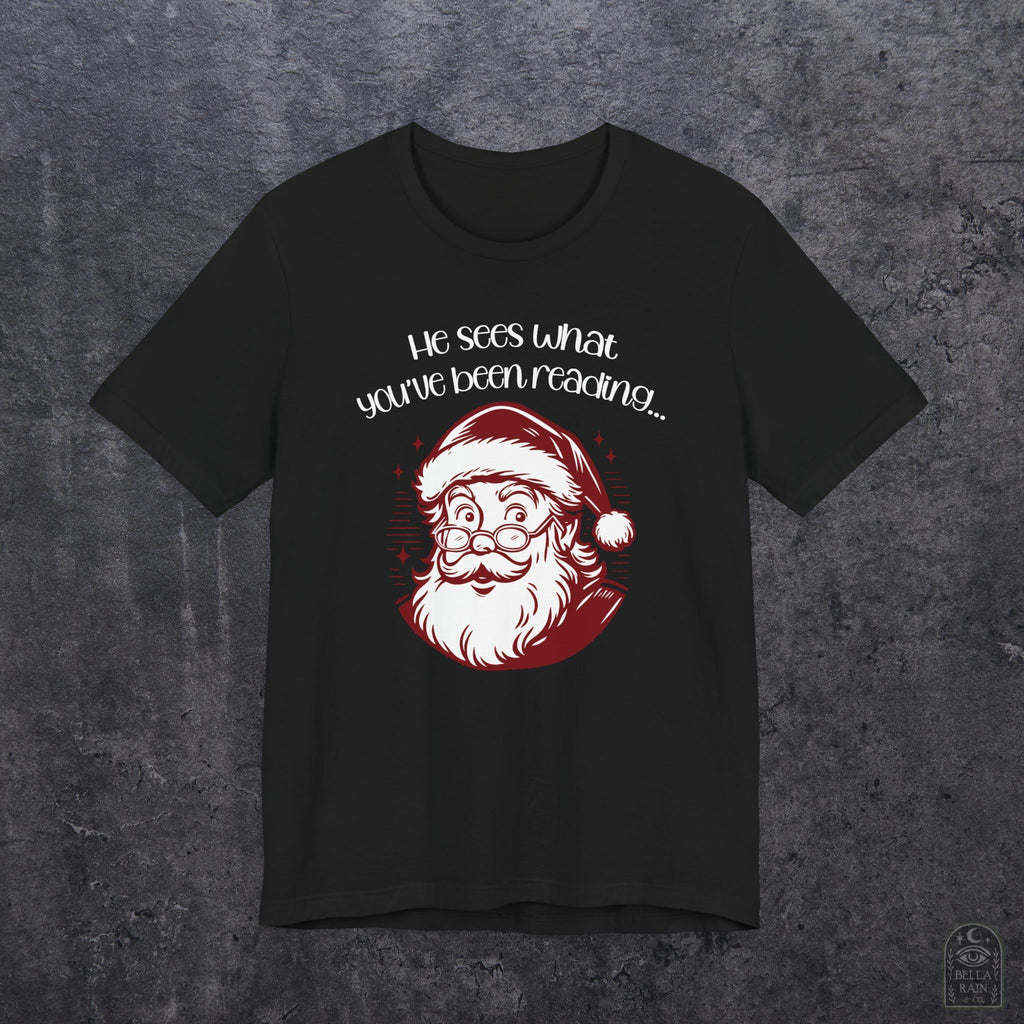 He Sees What You've Been Reading PREMIUM T-Shirt