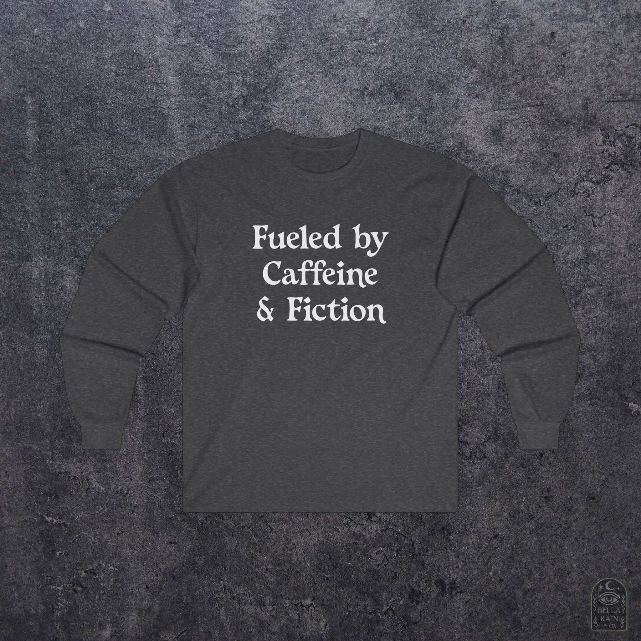 Fueled by Caffeine & Fiction Unisex Long Sleeve Tee