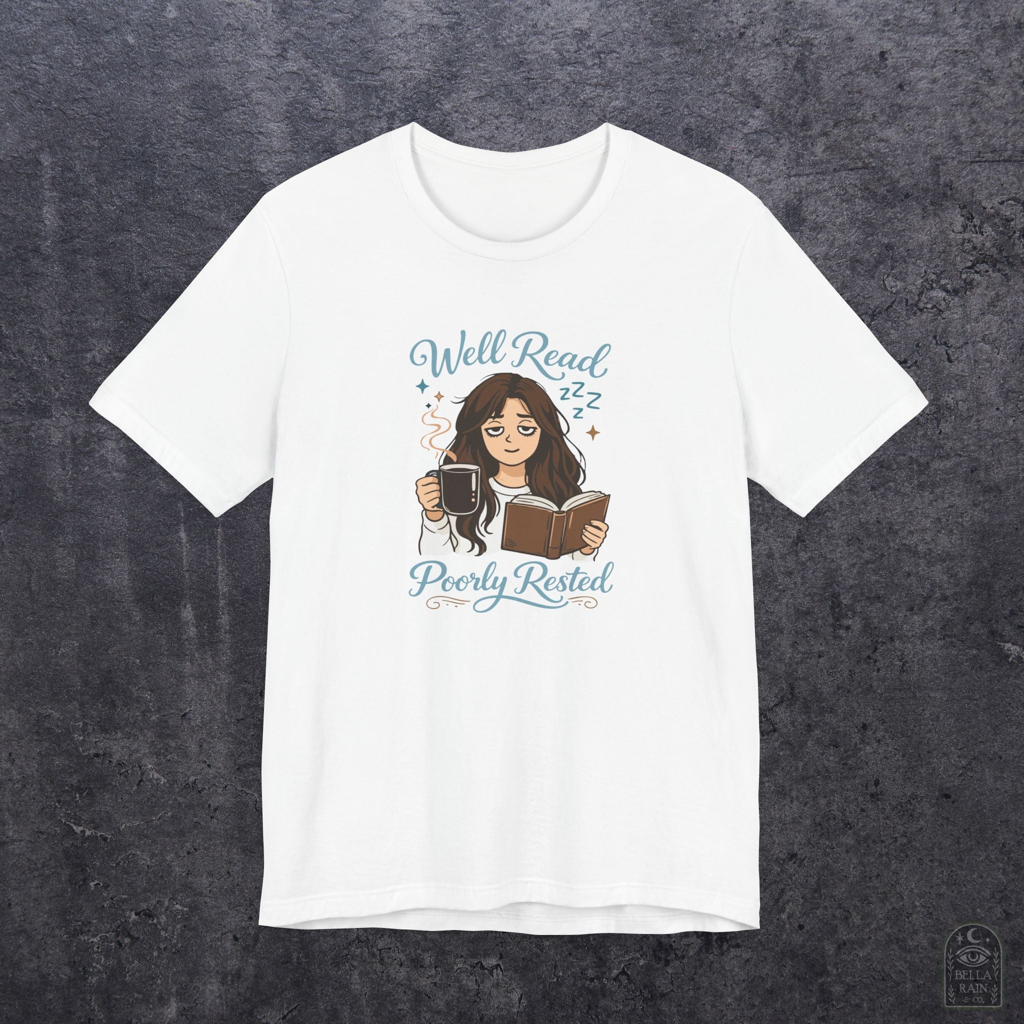 Well Read Poorly Rested PREMIUM T-Shirt