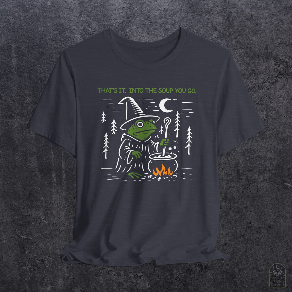Into the Soup You Go PREMIUM T-Shirt