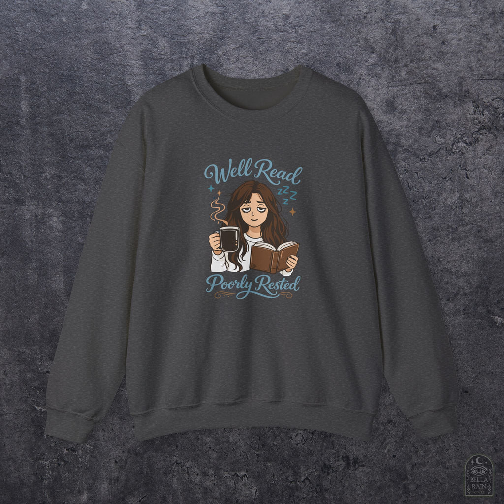 Well Read Poorly Rested Crewneck Sweatshirt