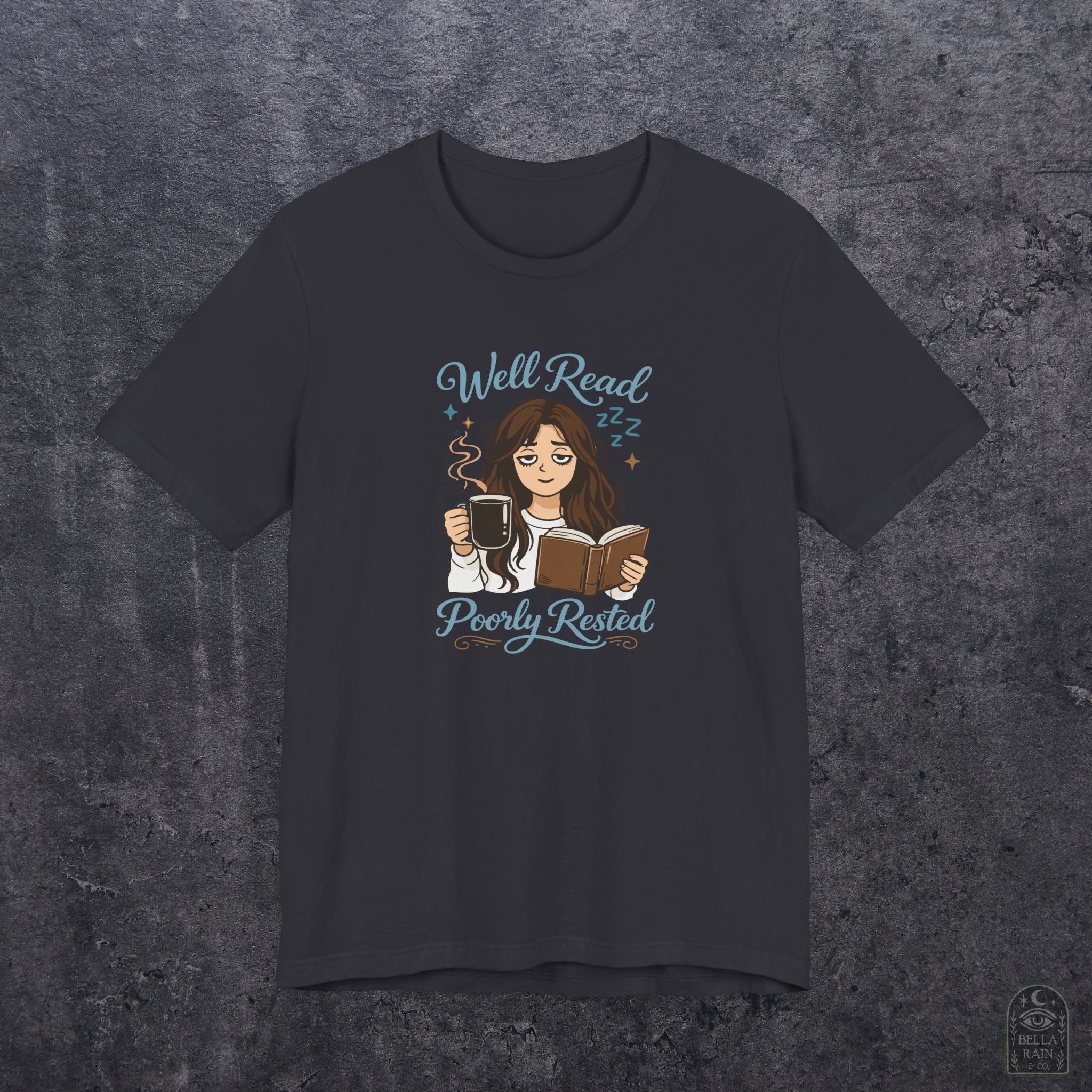 Well Read Poorly Rested PREMIUM T-Shirt