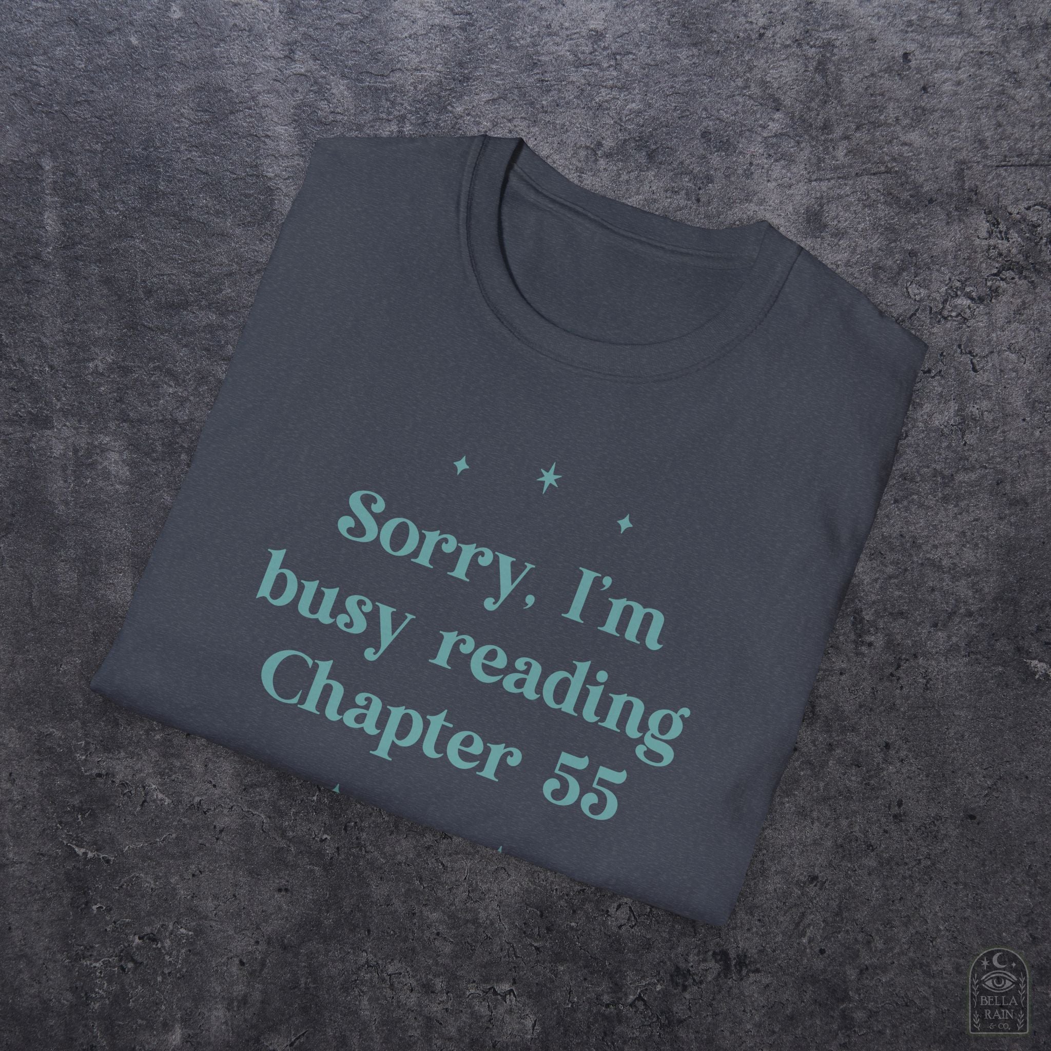 Sorry Busy Reading Ch 55 Unisex Softstyle T-Shirt