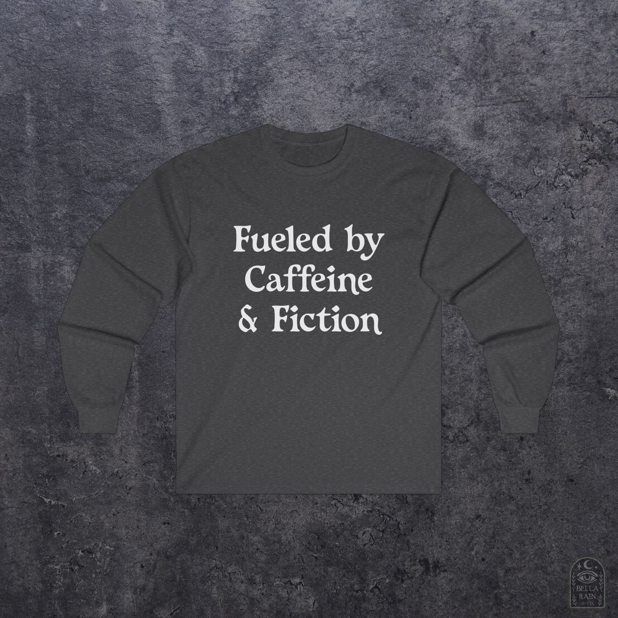 Fueled by Caffeine & Fiction Unisex Long Sleeve Tee