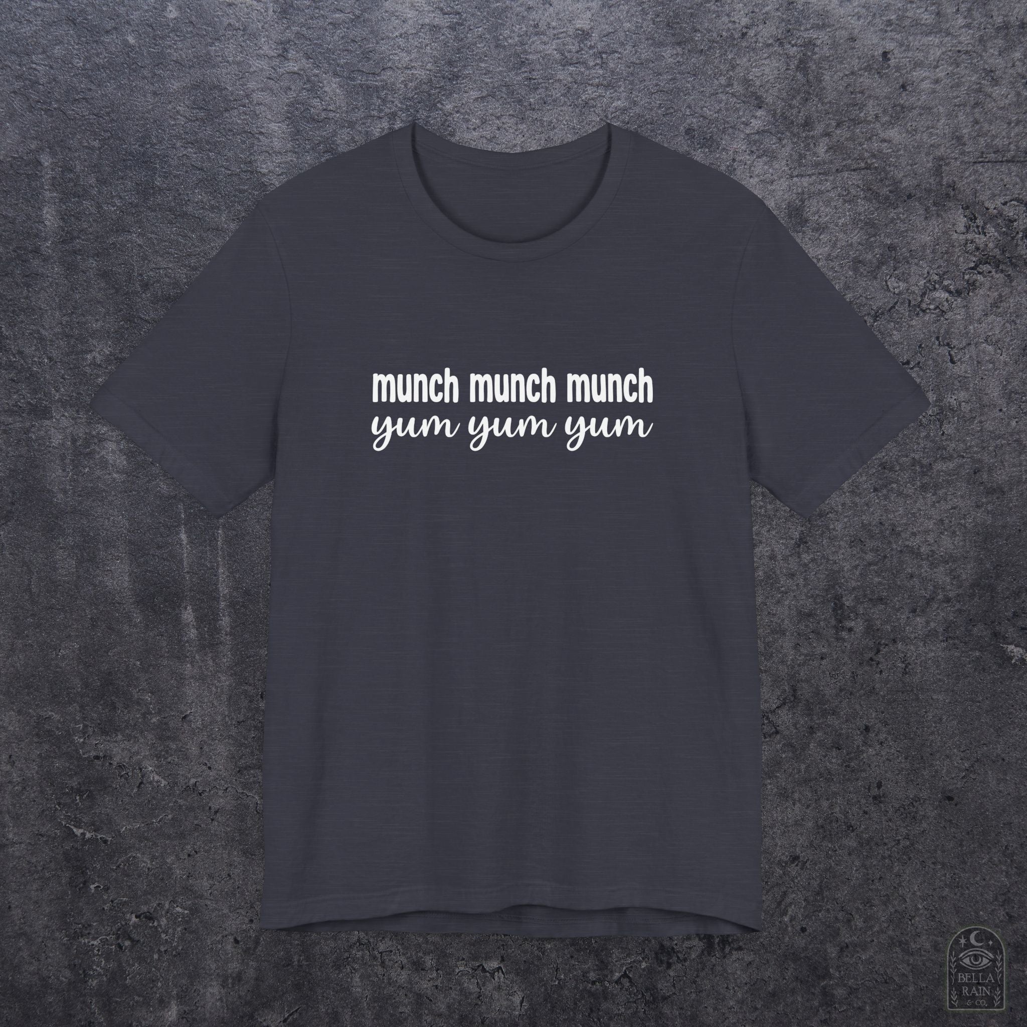 Munch Munch Munch Yum Yum Yum PREMIUM T-Shirt