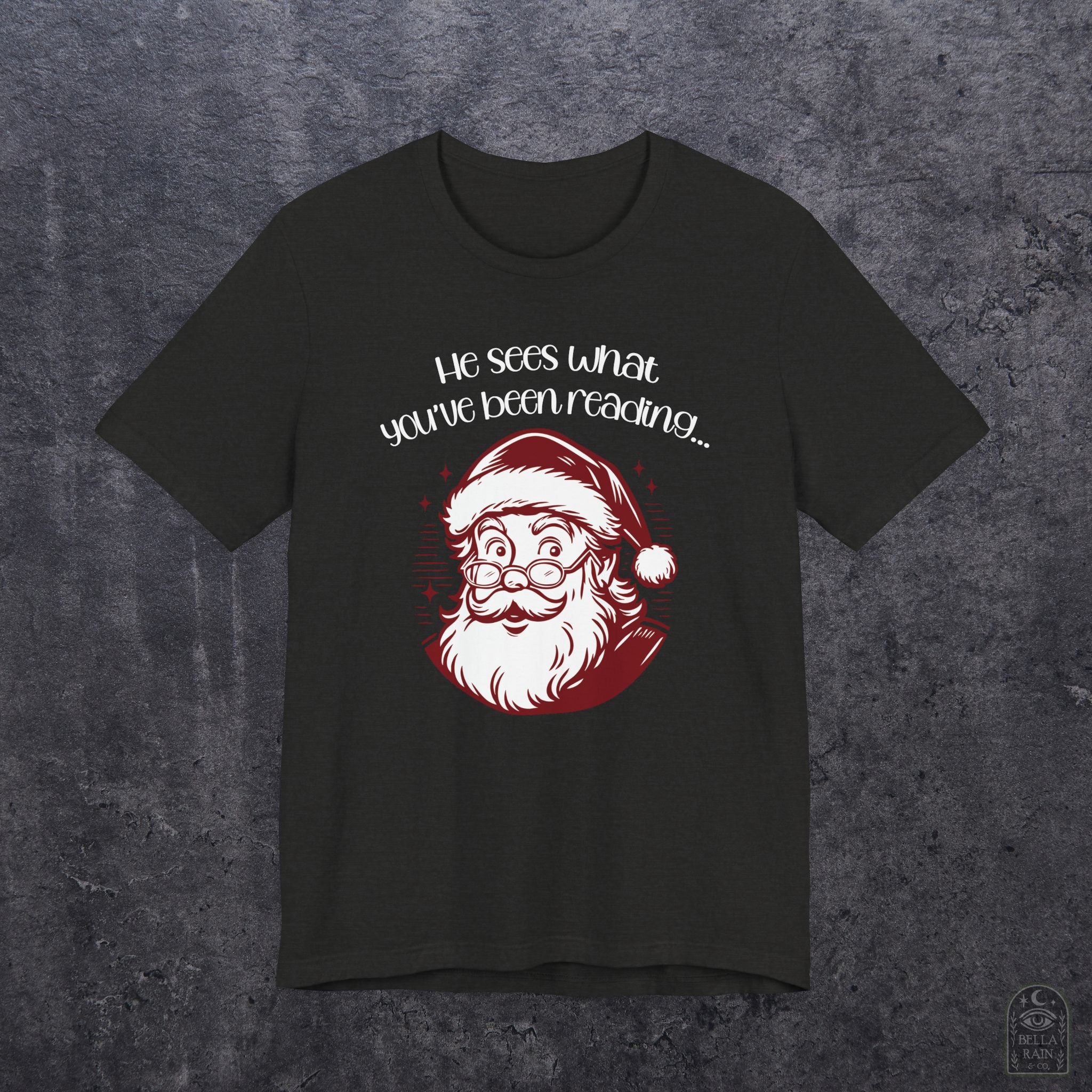 He Sees What You've Been Reading PREMIUM T-Shirt