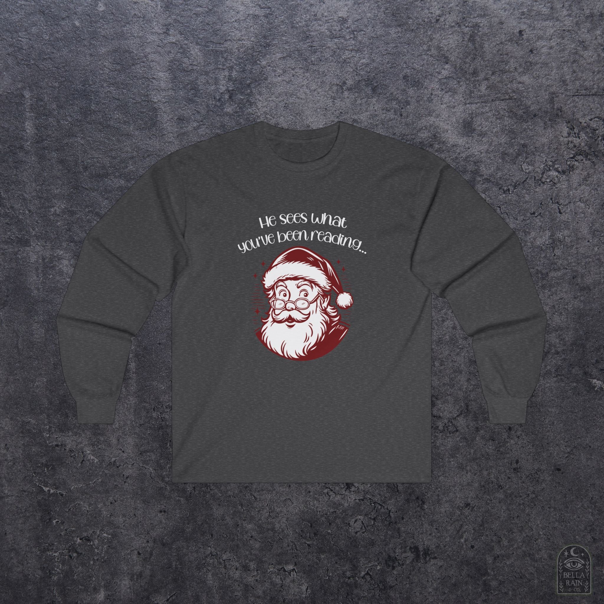 Santa Sees what your Reading Unisex Long Sleeve Tee