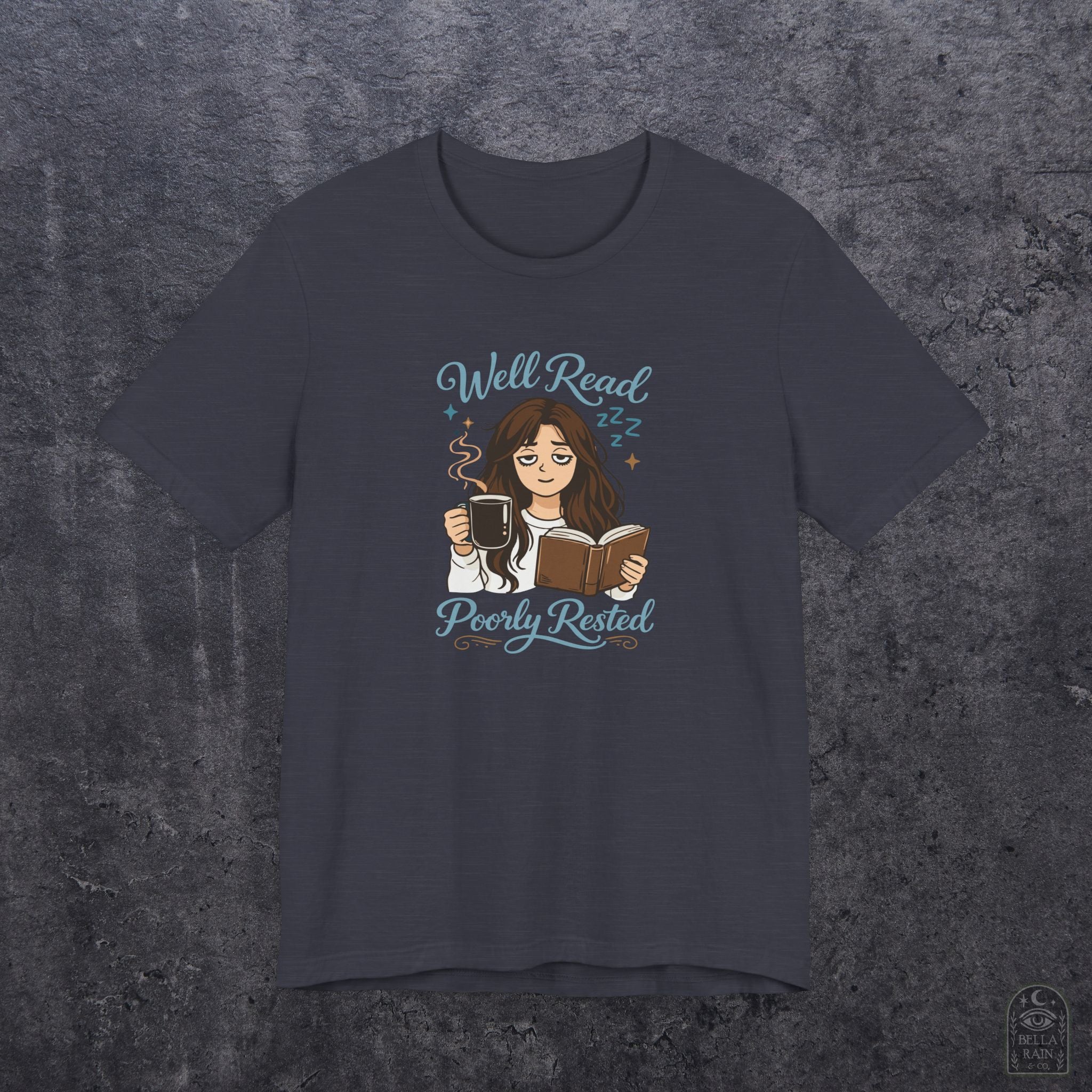 Well Read Poorly Rested PREMIUM T-Shirt