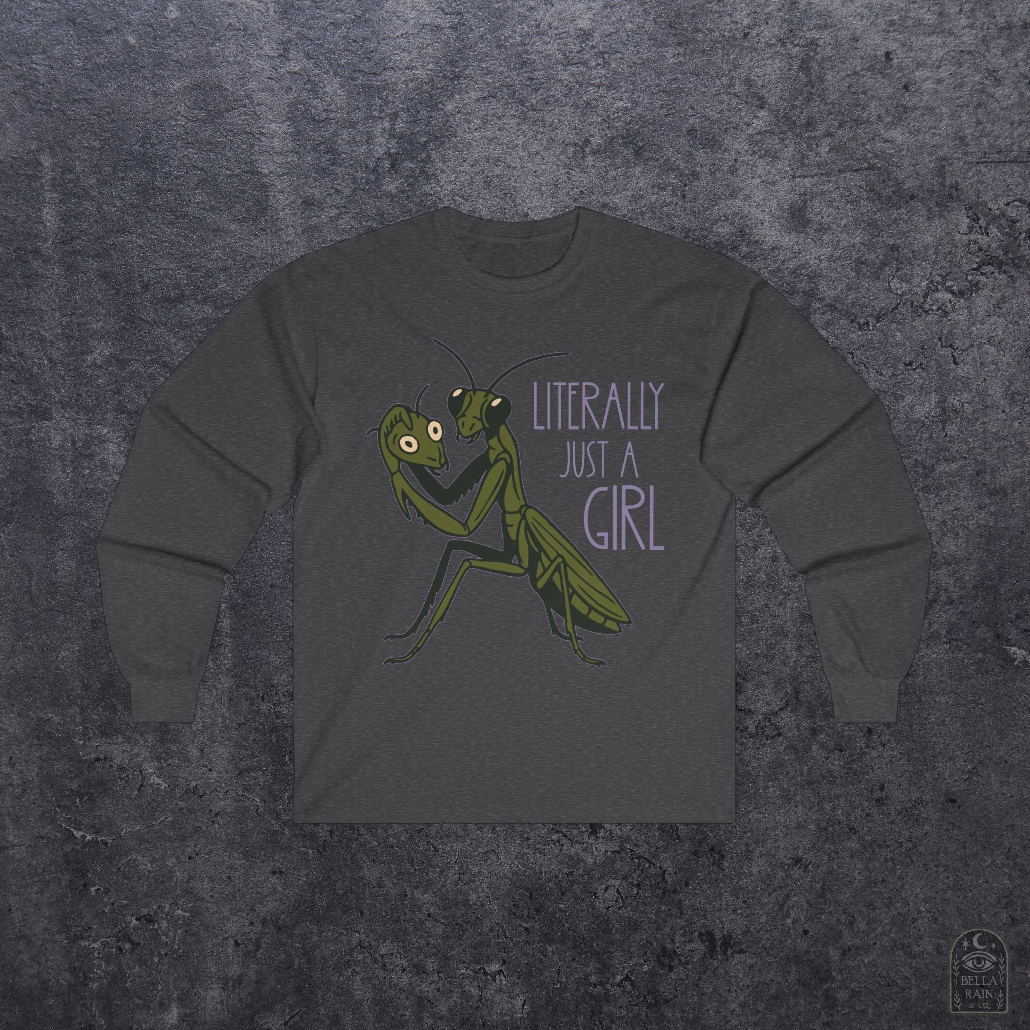 Literally just a Girl Long Sleeve Tee