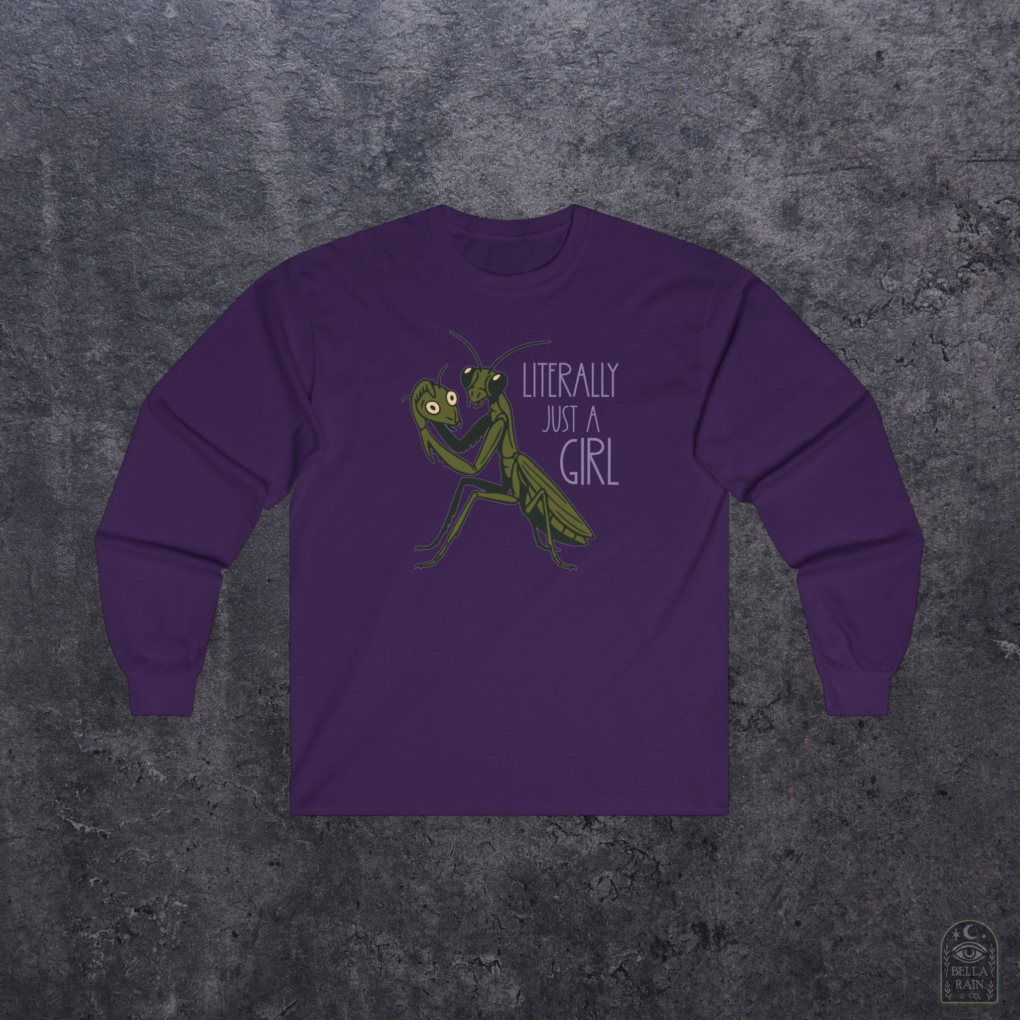 Literally just a Girl Long Sleeve Tee